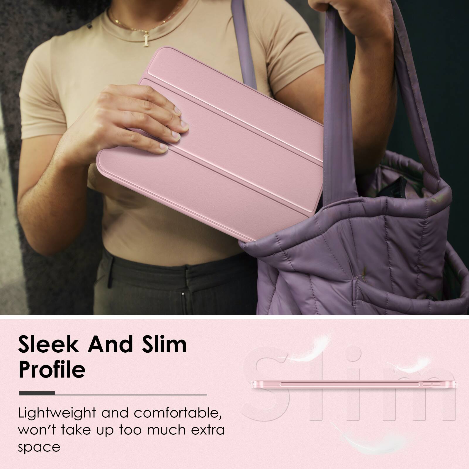 Sleek And Slim Profile

Lightweight and comfortable, won't take up too much extra space