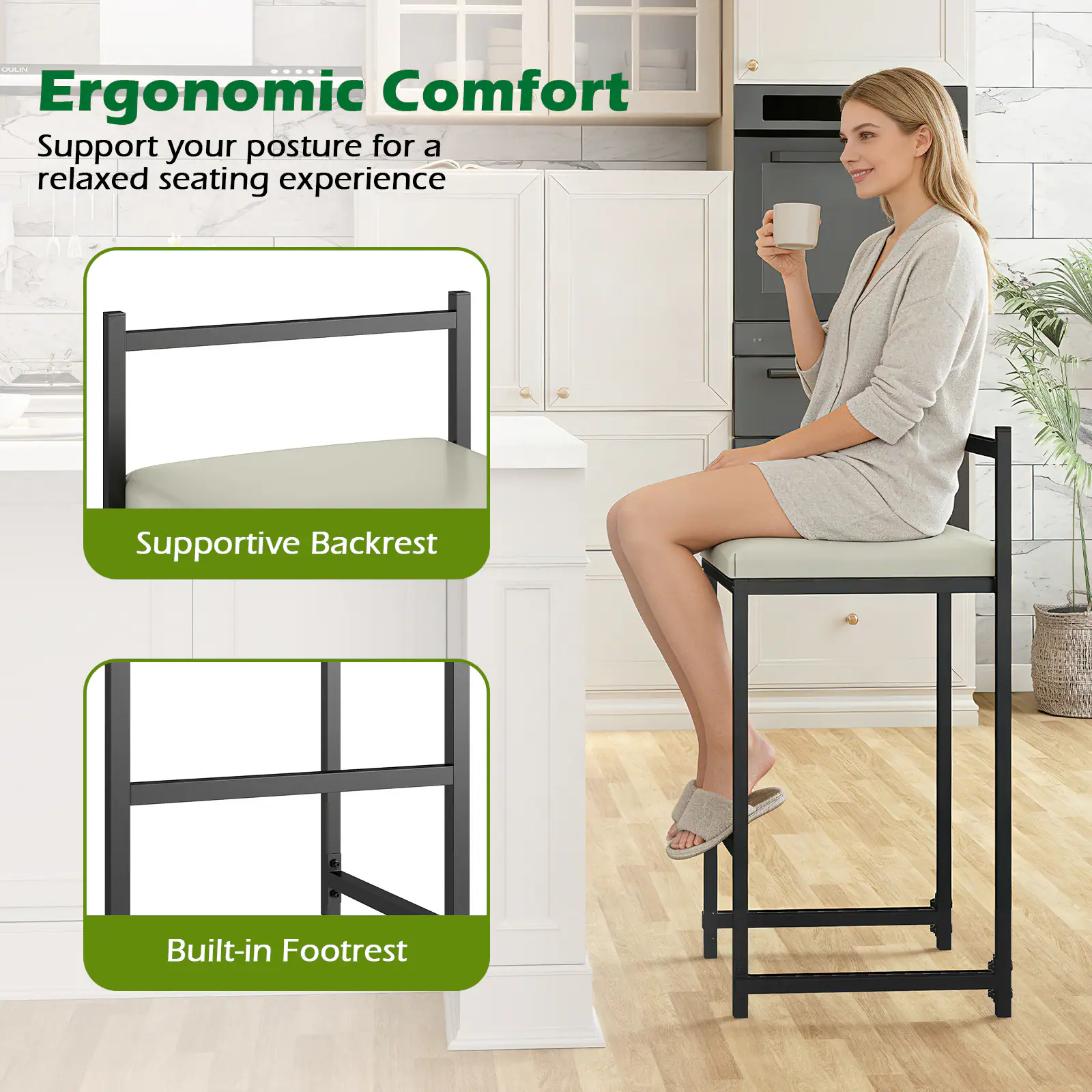 Ergonomic Comfort  
Support your posture for a relaxed seating experience  

Supportive Backrest  
Built-in Footrest