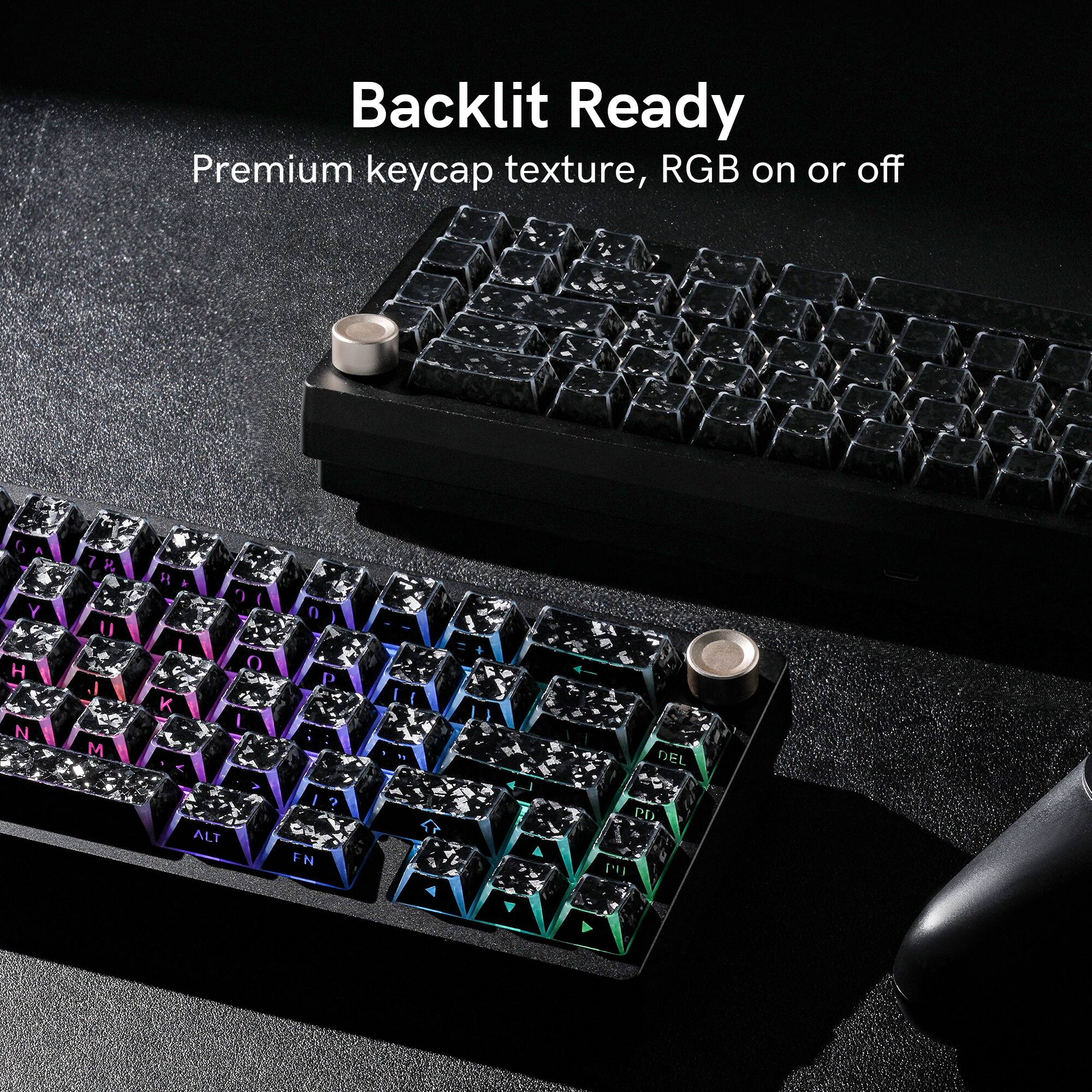 Backlit Ready  
Premium keycap texture, RGB on or off