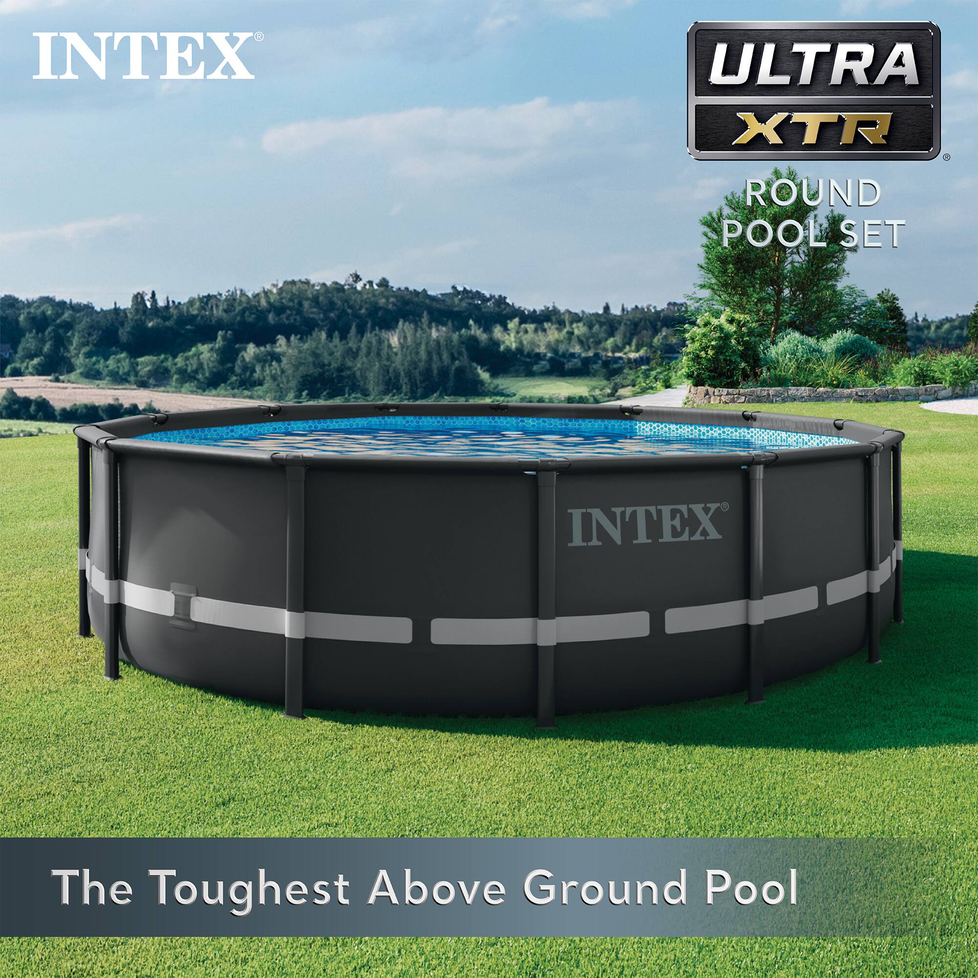INTEX  
ULTRA XTR  
ROUND POOL SET  

The Toughest Above Ground Pool