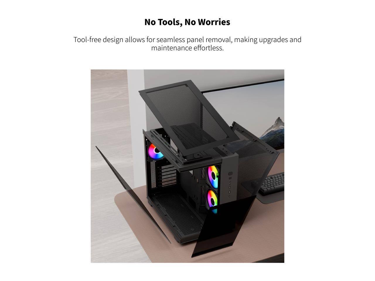 No Tools, No Worries

Tool-free design allows for seamless panel removal, making upgrades and maintenance effortless.