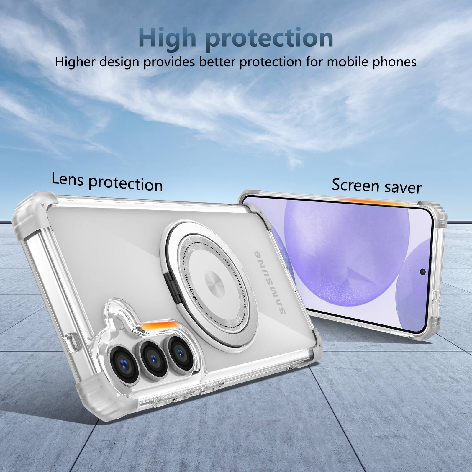 High protection  
Higher design provides better protection for mobile phones  

Lens protection  
Screen saver  

SAMSUNG