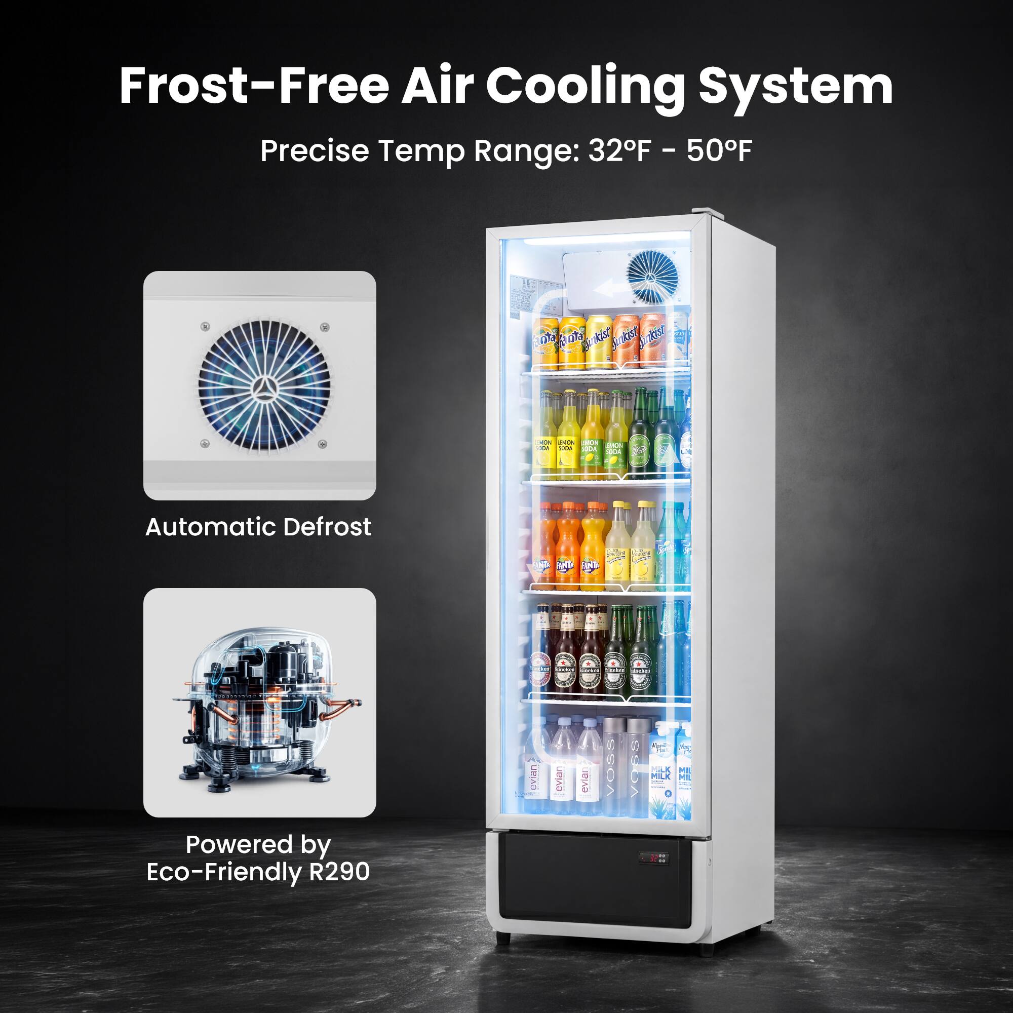 Frost-Free Air Cooling System  
Precise Temp Range: 32°F - 50°F  
Automatic Defrost  
Powered by Eco-Friendly R290