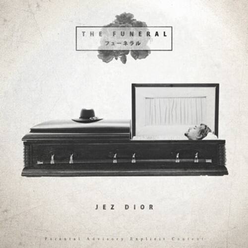 THE FUNERAL  
Jez Dior  
Parental Advisory Explicit Content