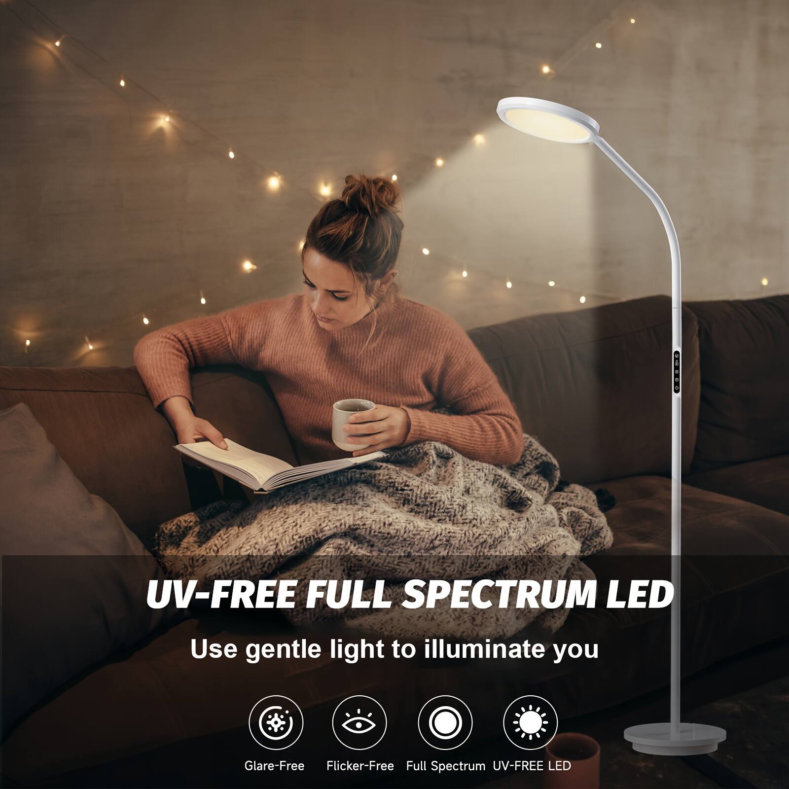 UV-FREE FULL SPECTRUM LED  
Use gentle light to illuminate you  
Glare-Free  
Flicker-Free  
Full Spectrum  
UV-FREE LED