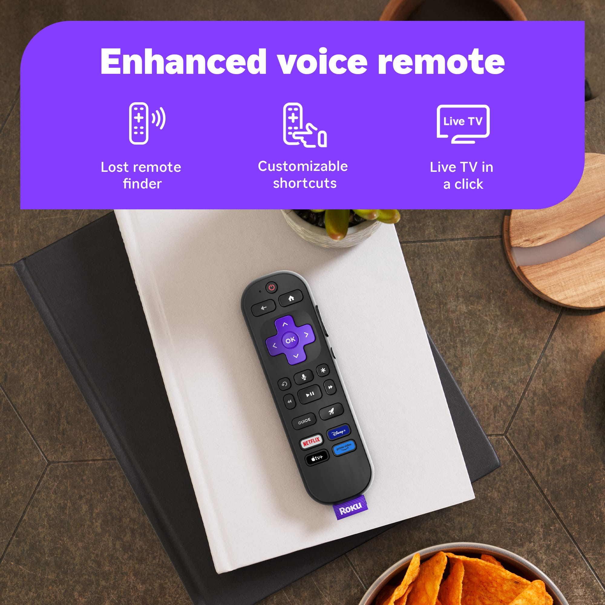 Enhanced voice remote + Customizable shortcuts + Live TV in a click.