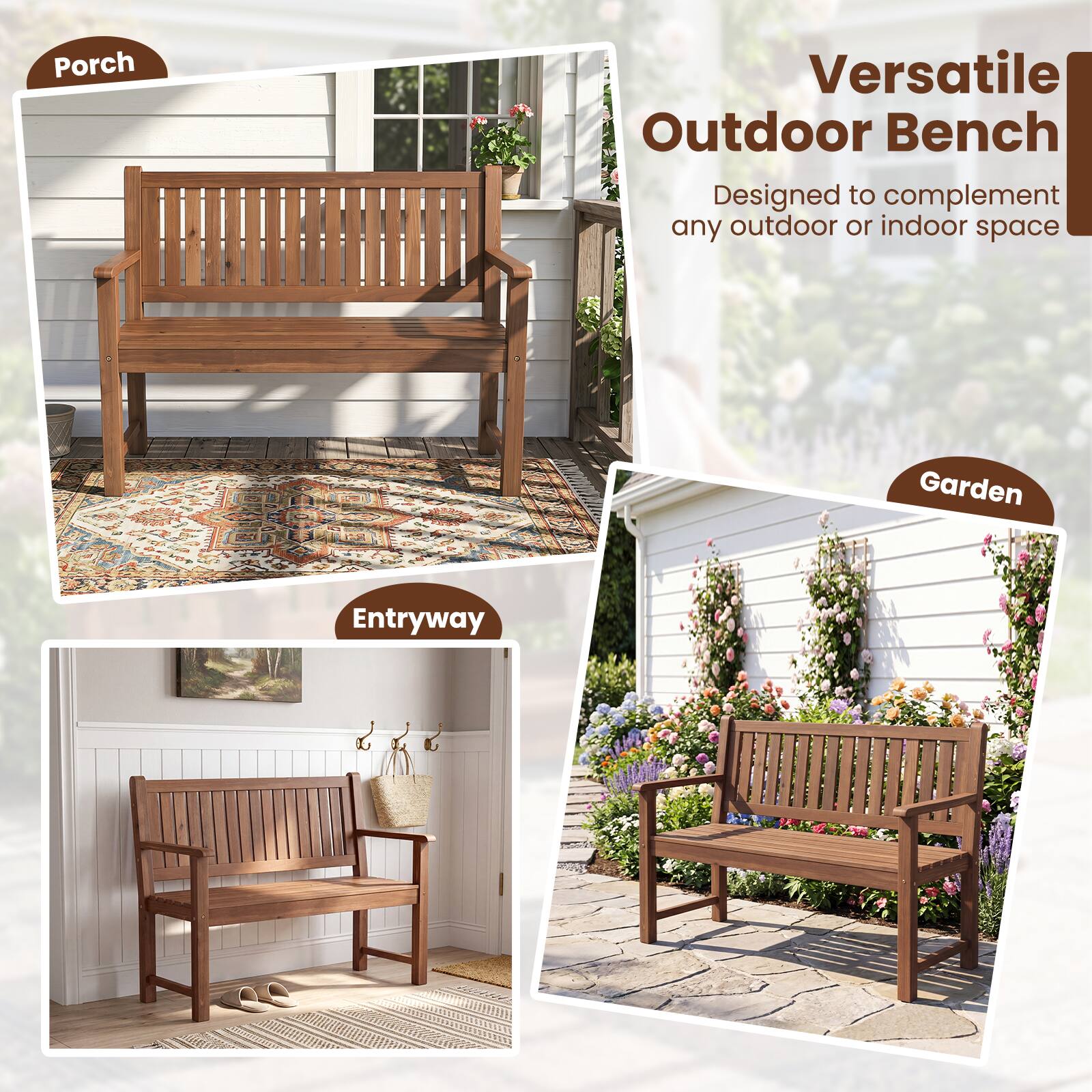 Porch Versatile Outdoor Bench  
Designed to complement any outdoor or indoor space  
Garden Entryway