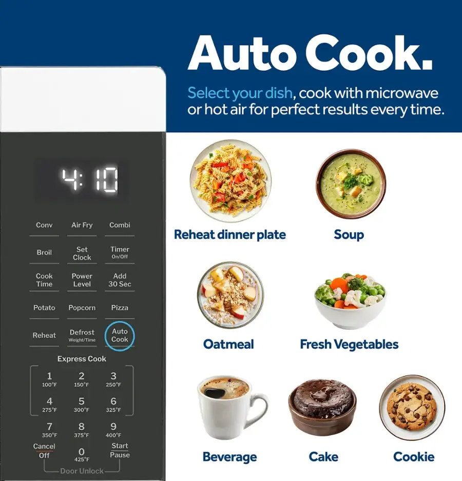 Auto Cook. Select your dish, cook with microwave or hot air for perfect results every time. Convection Broil, Air Fry, Set Clock, Combi Timer, On/Off! Reheat dinner plate, Soup, Cook Time, Power Level, Add 30 Sec, Potato, Popcorn, Pizza, Defrost, Auto Reheat, Weight/Time Cook, Express Cook, Oatmeal, Fresh Vegetables, 1 100F, 2 150F, 3 250F, 4 275F, 5 300F, 6 325F, 7 350F, 375F, 400F. Cancel, Start, Off, Pause. Beverage, Cake, Cookie.