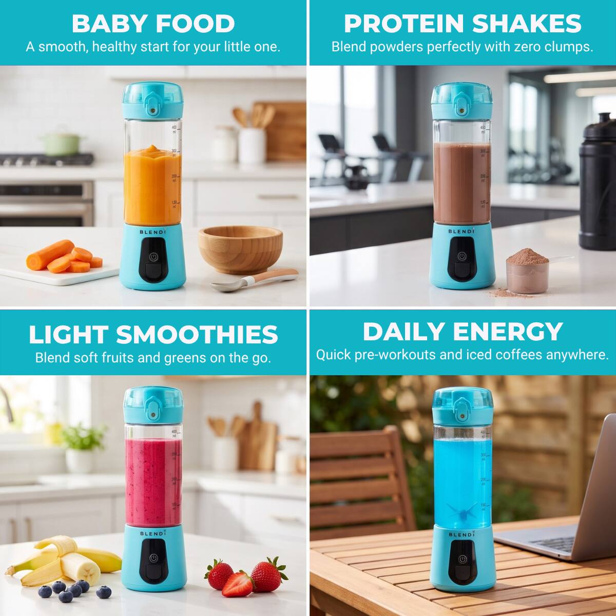 BABY FOOD  
A smooth, healthy start for your little one.

PROTEIN SHAKES  
Blend powders perfectly with zero clumps.

LIGHT SMOOTHIES  
Blend soft fruits and greens on the go.

DAILY ENERGY  
Quick pre-workouts and iced coffees anywhere.
