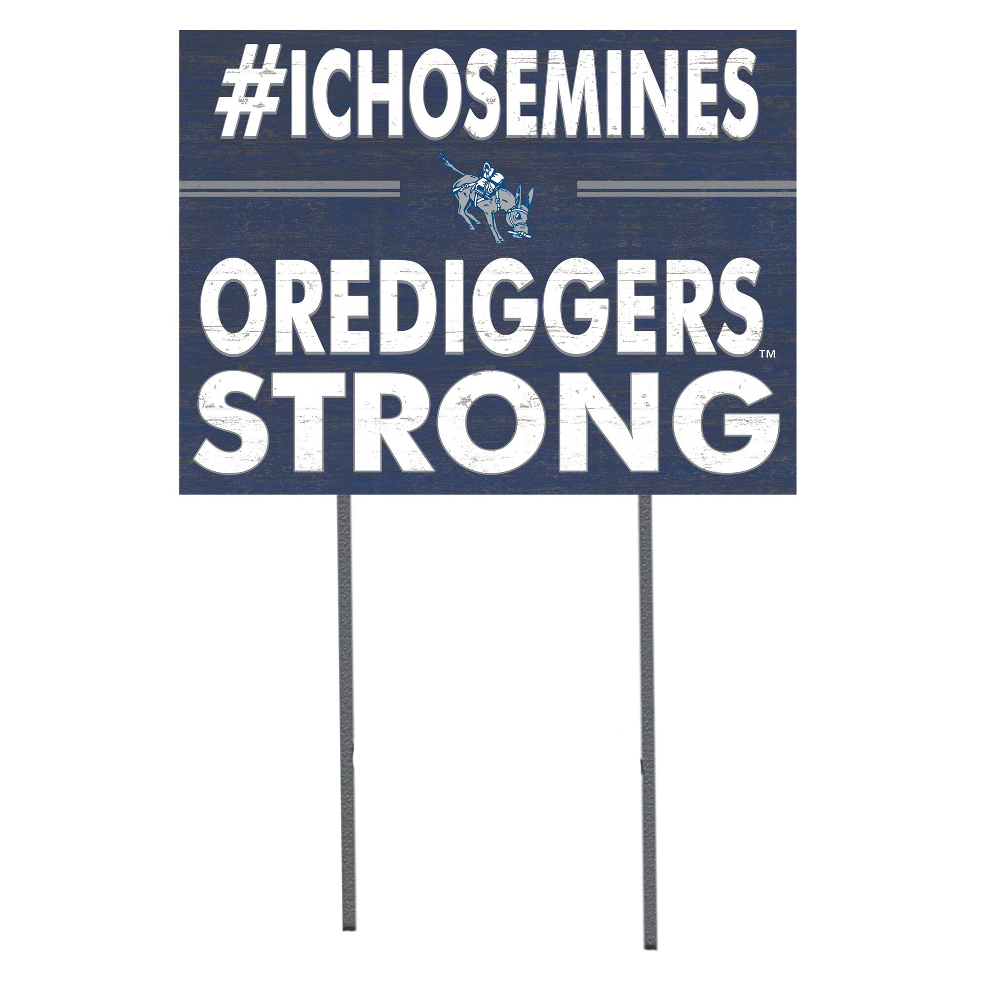 Colorado School of Mines Orediggers 18'' x 24'' I Chose Lawn Sign