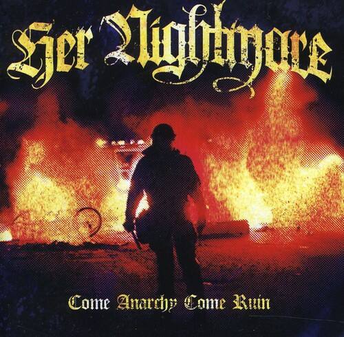 Her Nightmare - Come Anarchy Come Ruin   - COMPACT DISCS [CD] price history on PriceWatchPro