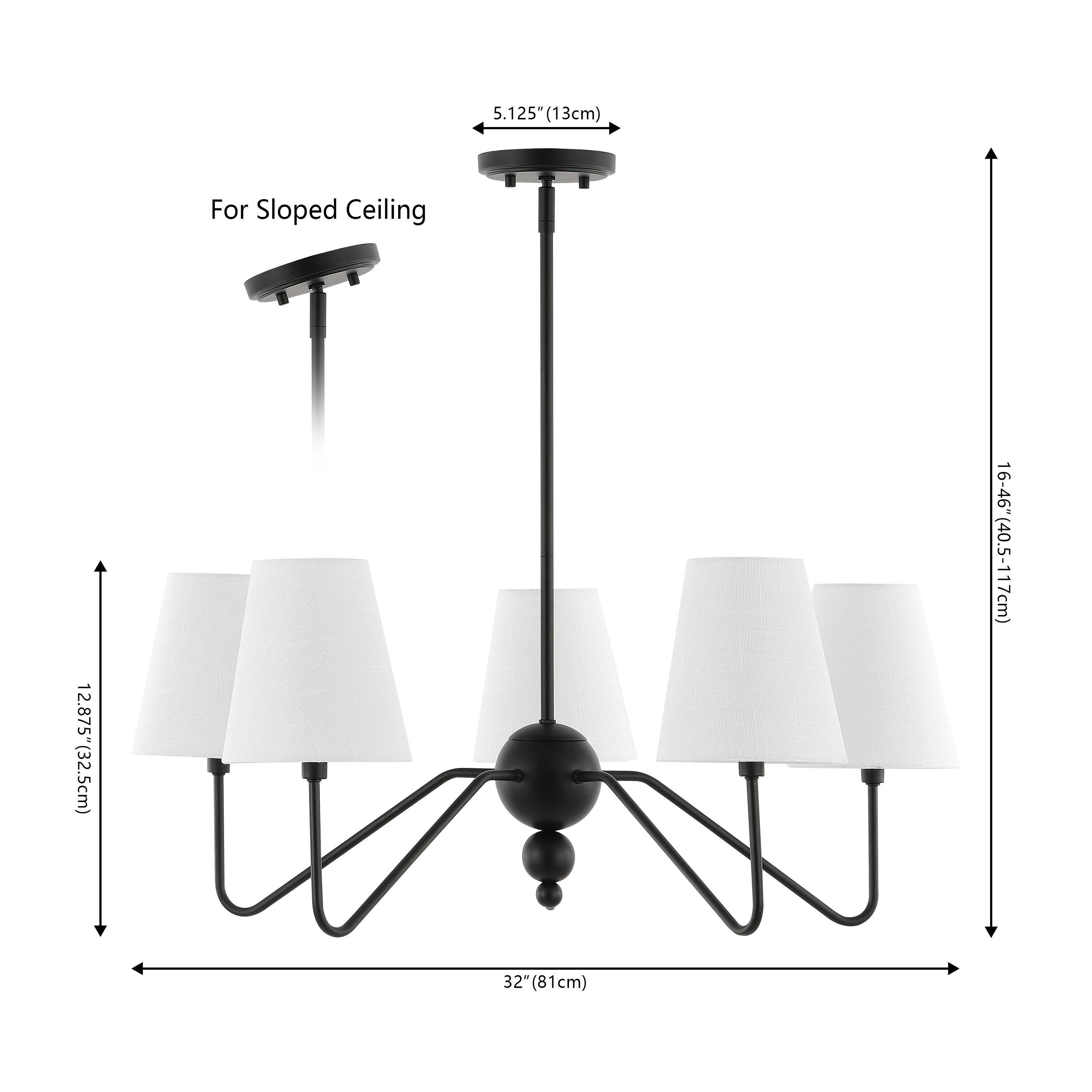 5.125" (13cm) For Sloped Ceiling  
12.875" (32.5cm)  
16-46" (40.5-117cm)  
32" (81cm)