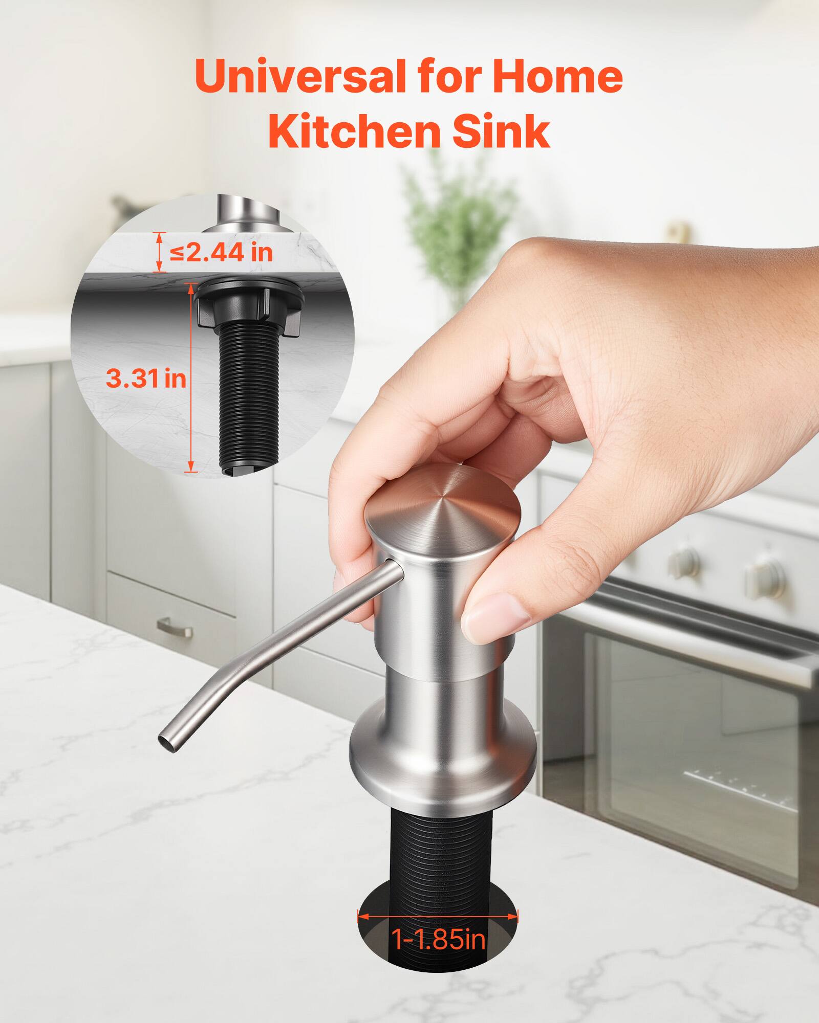 Universal for Home Kitchen Sink  
≤2.44 in  
3.31 in  
1-1.85 in