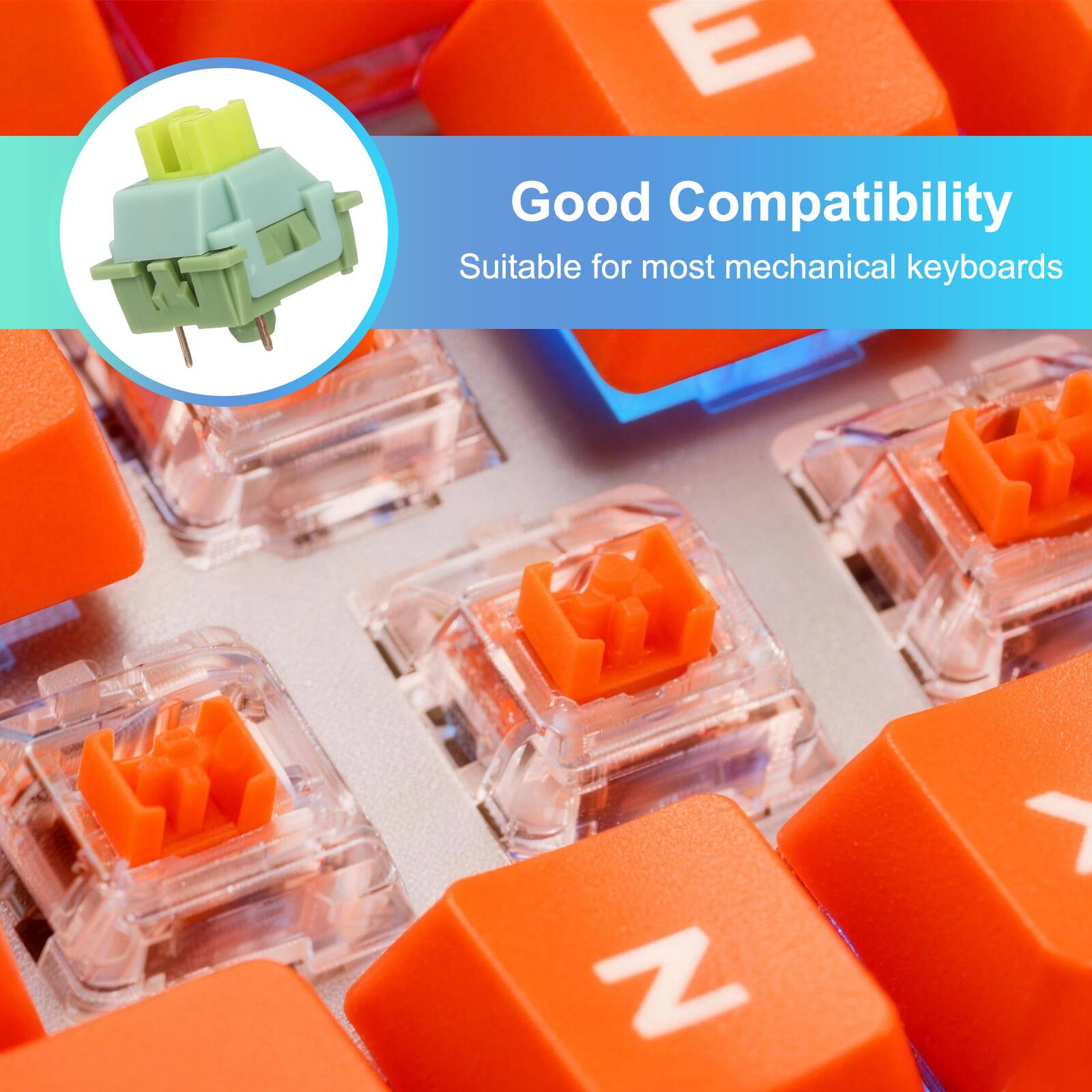 Good Compatibility  
Suitable for most mechanical keyboards