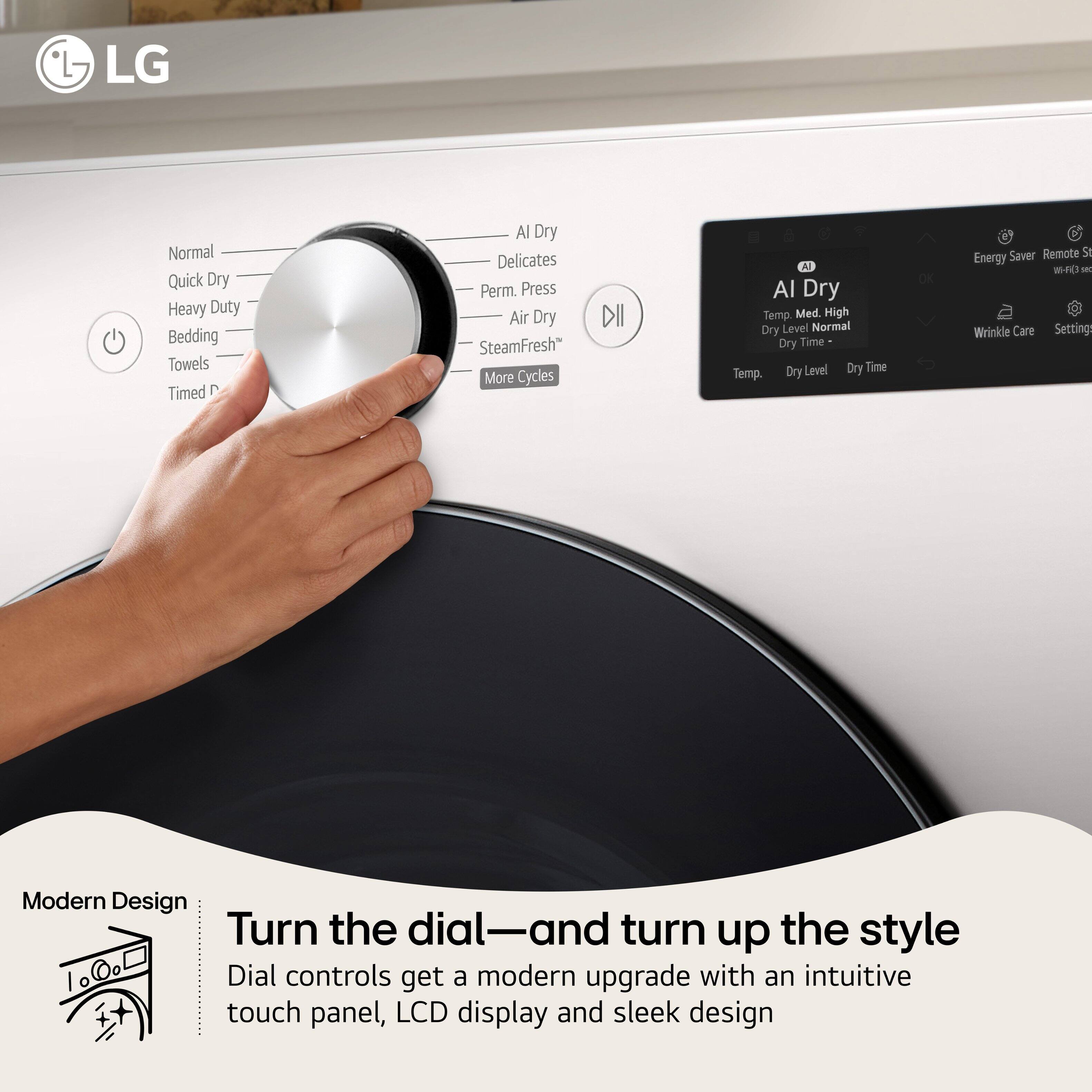 LG Normal Quick Dry Heavy Duty Bedding Towels Timed Dry Al Dry Delicates Perm. Press Air Dry SteamFresh More Cycles DII Al Dry Temp. Med. High Dry Level Normal Dry Time Dry Level Dry Time Temp. DK Energy Saver Remote St WHO - Wrinkle Care Setting Modern Design Turn the dial—and turn up the style Dial controls get a modern upgrade with an intuitive touch panel, LCD display and sleek design