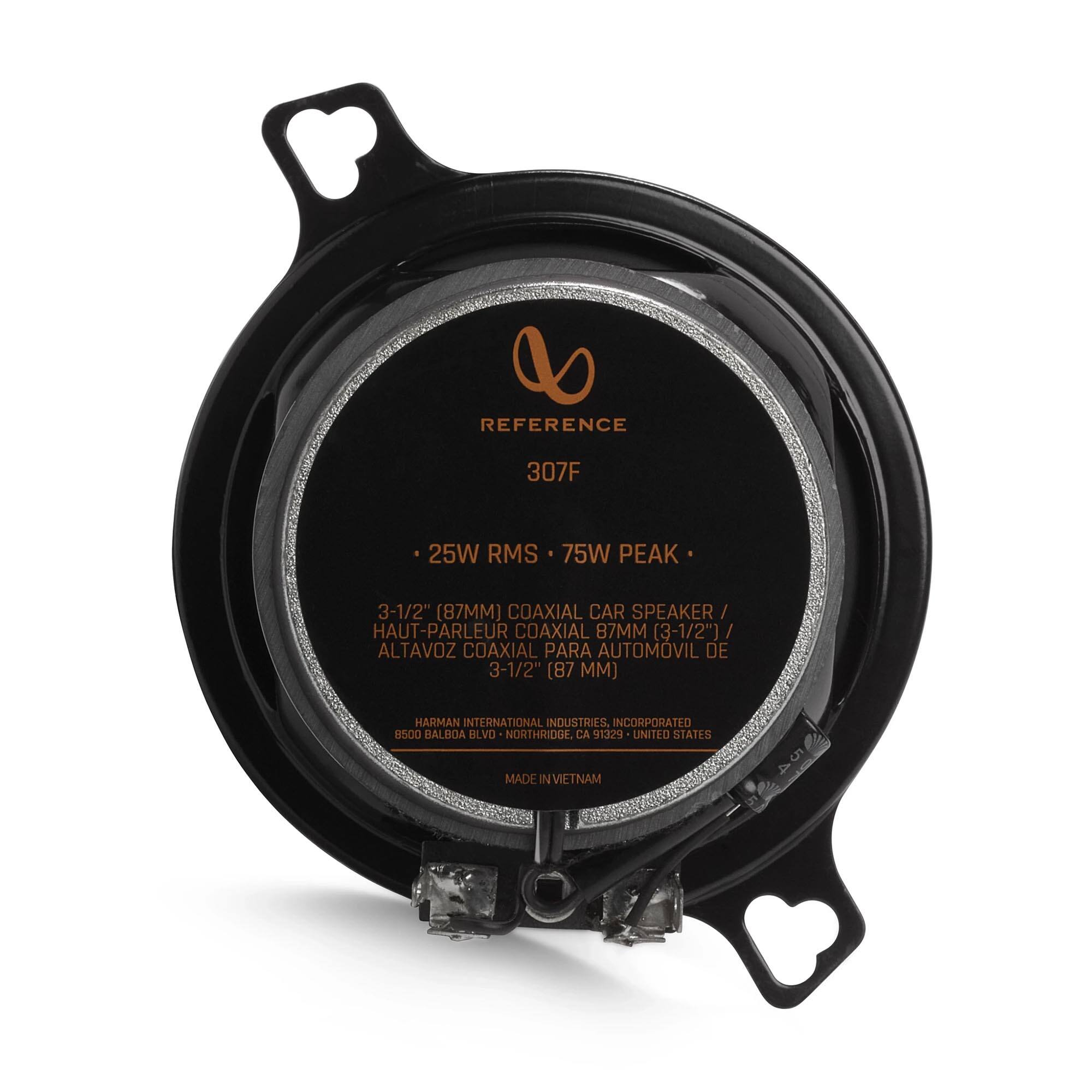 REFERENCE 307F  
25W RMS 75W PEAK  
3-1/2" (87MM) COAXIAL CAR SPEAKER / HAUT-PARLEUR COAXIAL 87MM (3-1/2") / ALTAVOZ COAXIAL PARA AUTOMOVIL DE 3-1/2" (87 MM)  
HARMAN INTERNATIONAL INDUSTRIES INCORPORATED  
8500 BALBOA BLVD NORTH RIDGE, CA 91329 UNITED STATES  
MADE IN VIETNAM