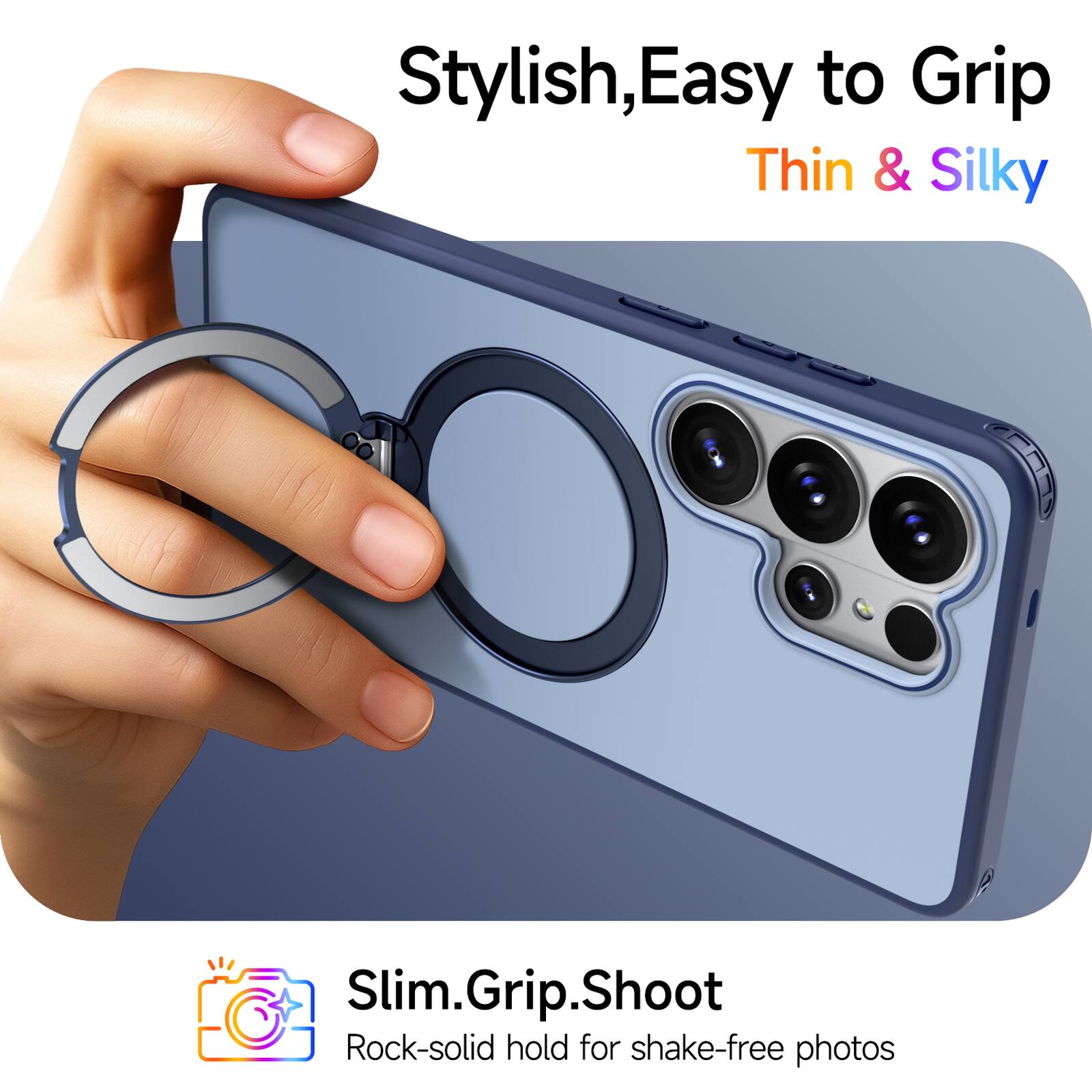 Stylish, Easy to Grip, Thin & Silky

Slim.Grip.Shoot

Rock-solid hold for shake-free photos