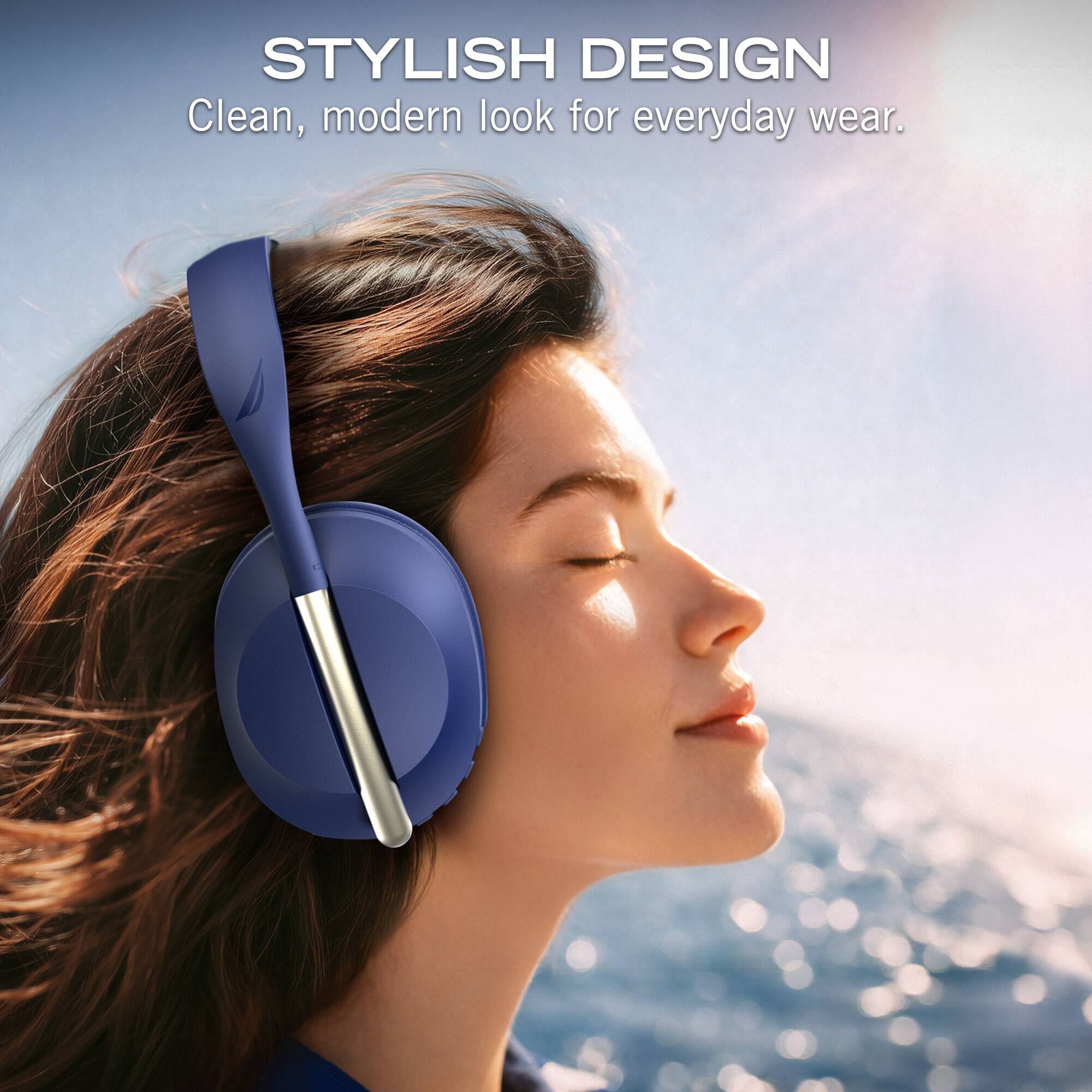 STYLISH DESIGN  
Clean, modern look for everyday wear.