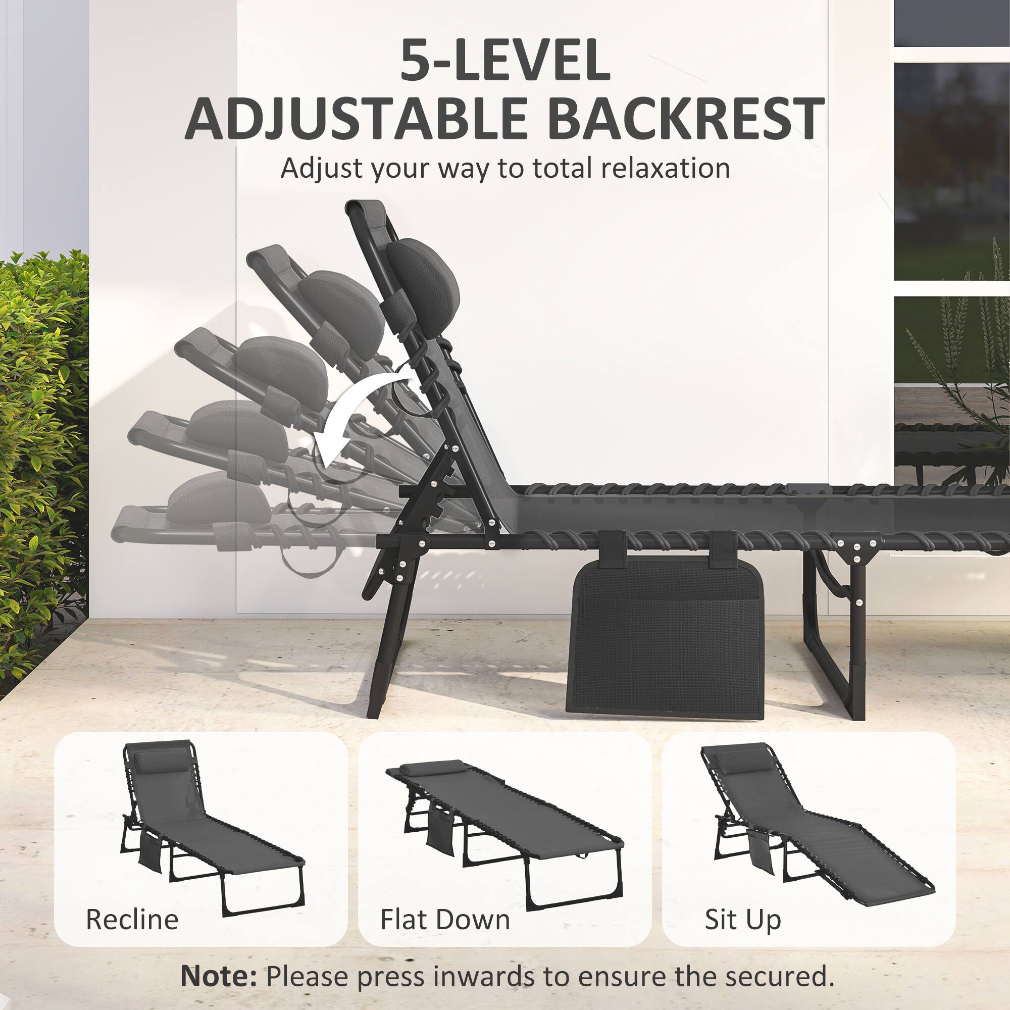 5-LEVEL ADJUSTABLE BACKREST  
Adjust your way to total relaxation  

Recline  
Flat Down  
Sit Up  

Note: Please press inwards to ensure the secured.