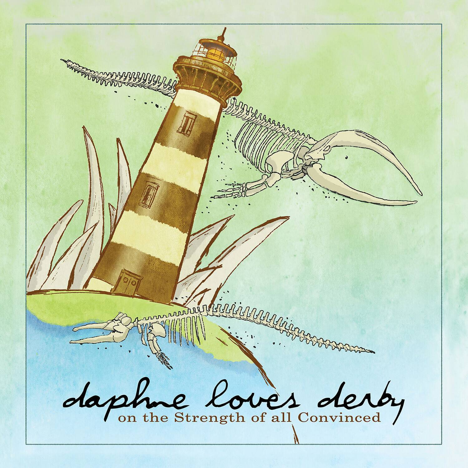 daphne loves derby on the Strength of all Convinced