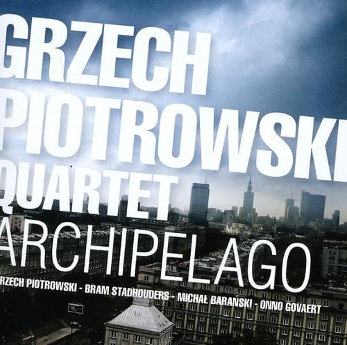 Grzech Piotrowski - Archipelago  - COMPACT DISCS