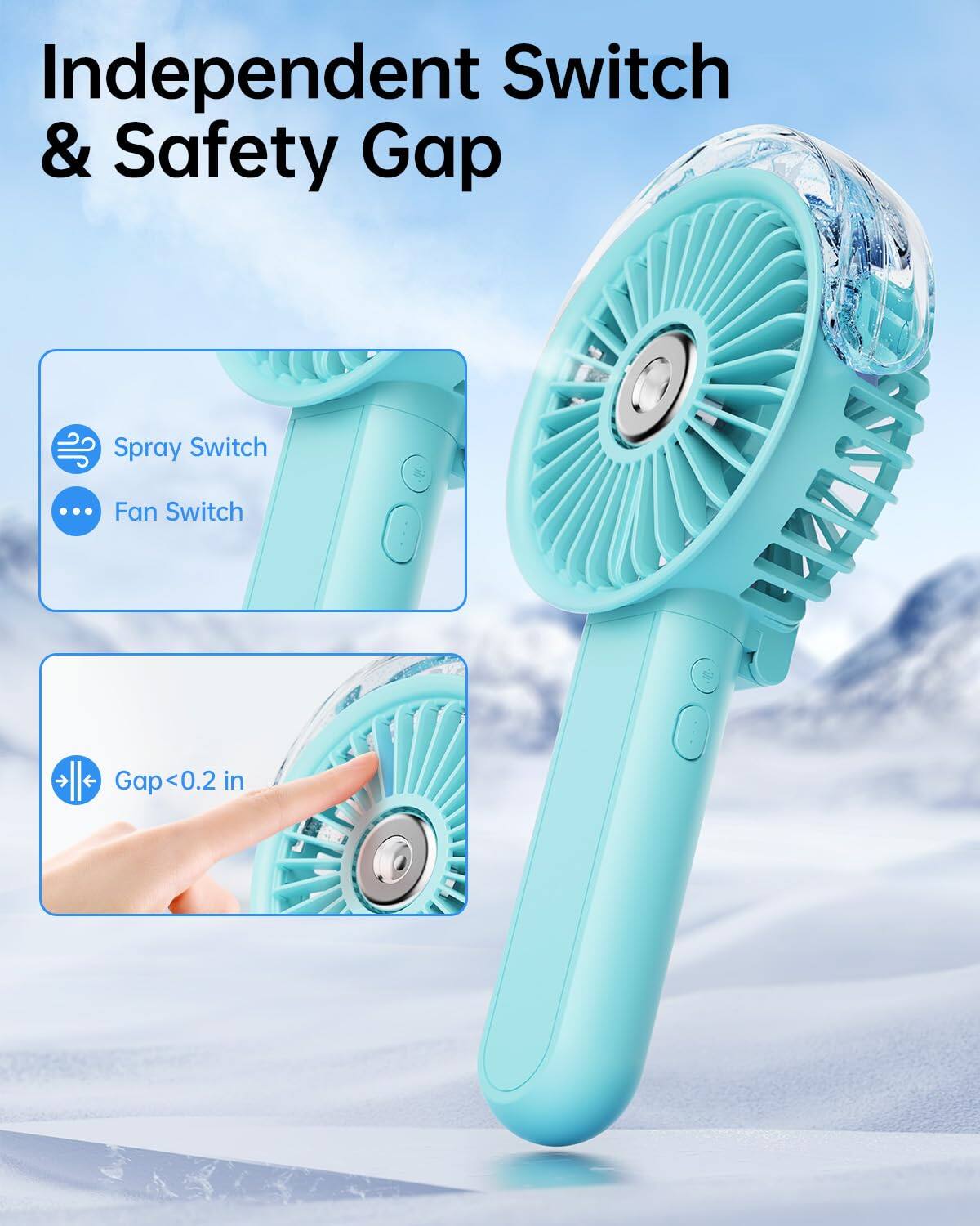 Independent Switch & Safety Gap

- Spray Switch
- Fan Switch

Gap < 0.2 in
