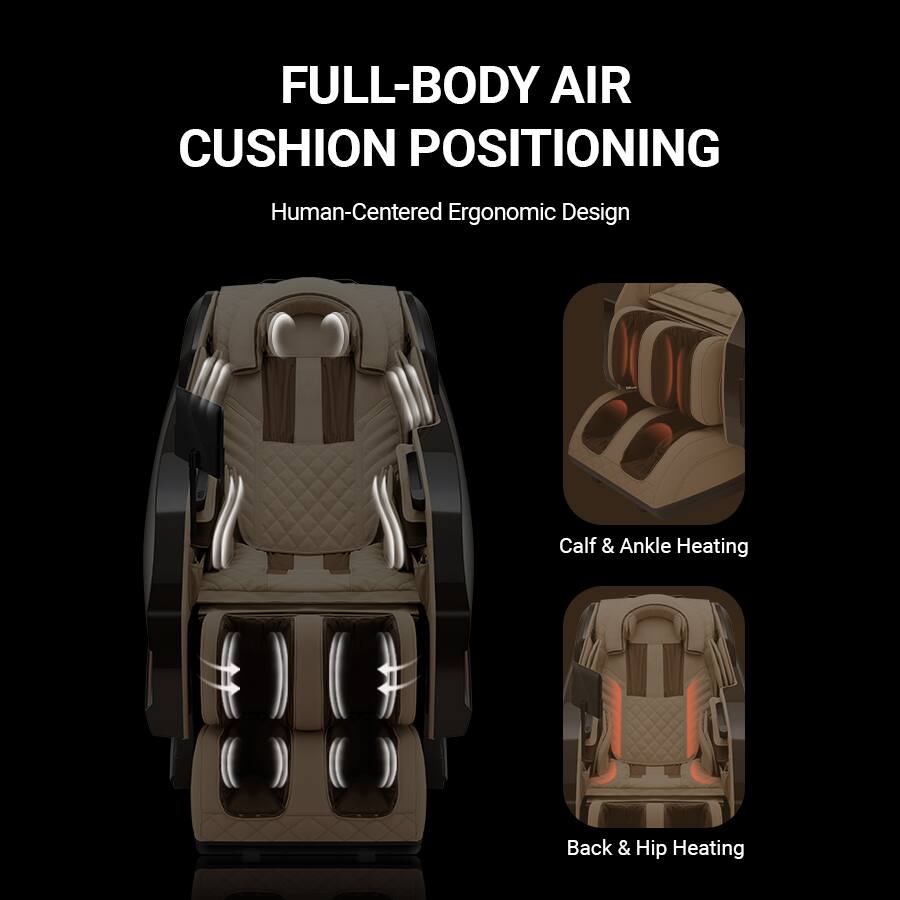FULL-BODY AIR CUSHION POSITIONING  
Human-Centered Ergonomic Design  

Calf & Ankle Heating  
Back & Hip Heating