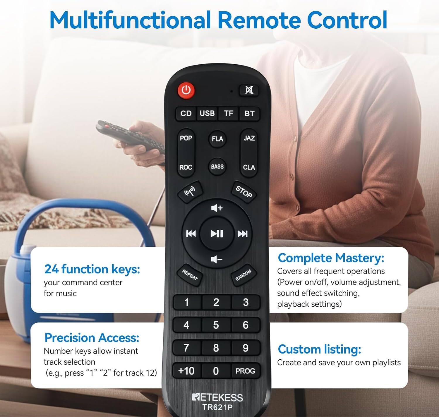 Multifunctional Remote Control

24 function keys: your command center for music

Complete Mastery: Covers all frequent operations (Power on/off, volume adjustment, sound effect switching, playback settings)

Precision Access: Number keys allow instant track selection (e.g., press "1" "2" for track 12)

Custom listing: Create and save your own playlists

ETEKES TR621P