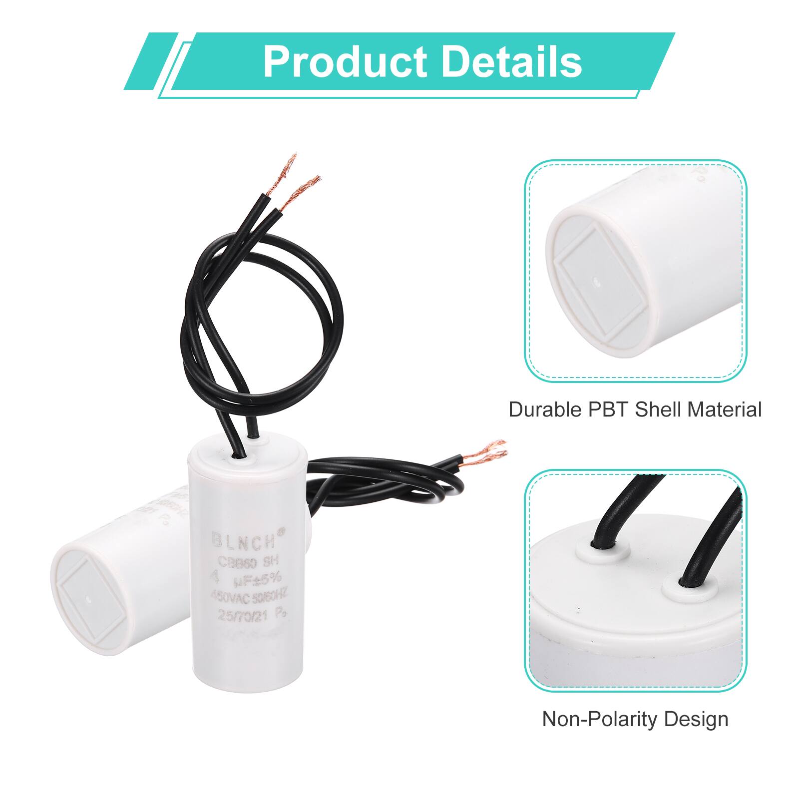 Product Details

- Durable PBT Shell Material
- BLNCH CBB60 SH
- 4 uF+5%
- 450VAC
- 5G/6OHZ
- 25/70/21
- P2
- Non-Polarity Design