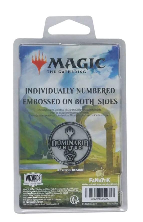 MAGIC THE GATHERING  
INDIVIDUALLY NUMBERED EMBOSSED ON BOTH SIDES  
Officially licensed collectible coin  
Offiziell DE collection  
licencia oficial  
Moneta econ licenza ufficiale  
DOMINARIA UNITED  
REVERSE DESIGN  
FANÁTIK  
FOR D ON TENDER  
TM & 2022 Wizards of the Coast LLC  
5060948290999  
Collectible Coin  
HAS-MA041