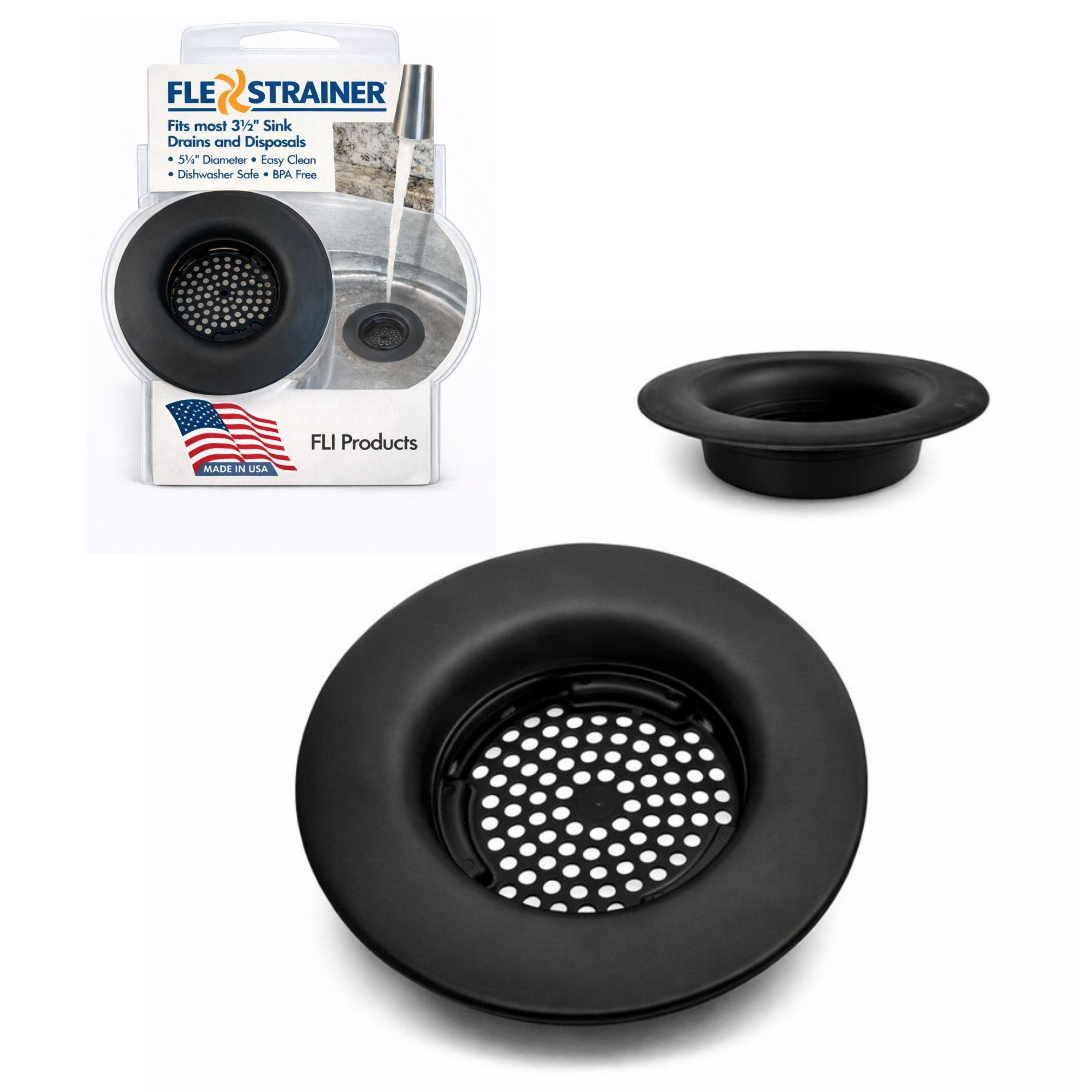 FLEX STRAINER  
Fits most 3½" Sink Drains and Disposals  
5¼" Diameter • Easy Clean • Dishwasher Safe • BPA Free  
FLI Products  
MADE IN USA