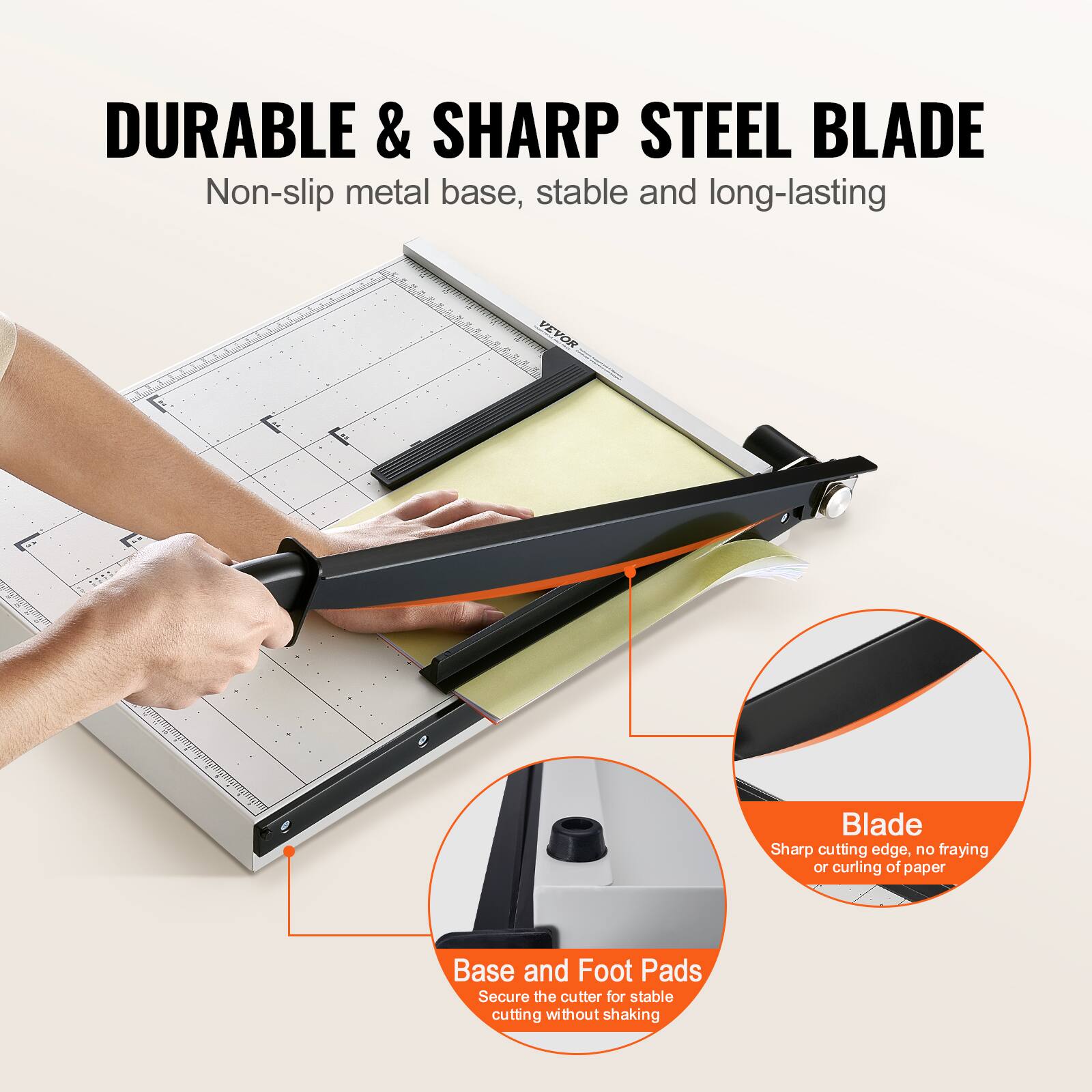 DURABLE & SHARP STEEL BLADE  
Non-slip metal base, stable and long-lasting  

Blade  
Sharp cutting edge, no fraying or curling of paper  

Base and Foot Pads  
Secure the cutter for stable cutting without shaking
