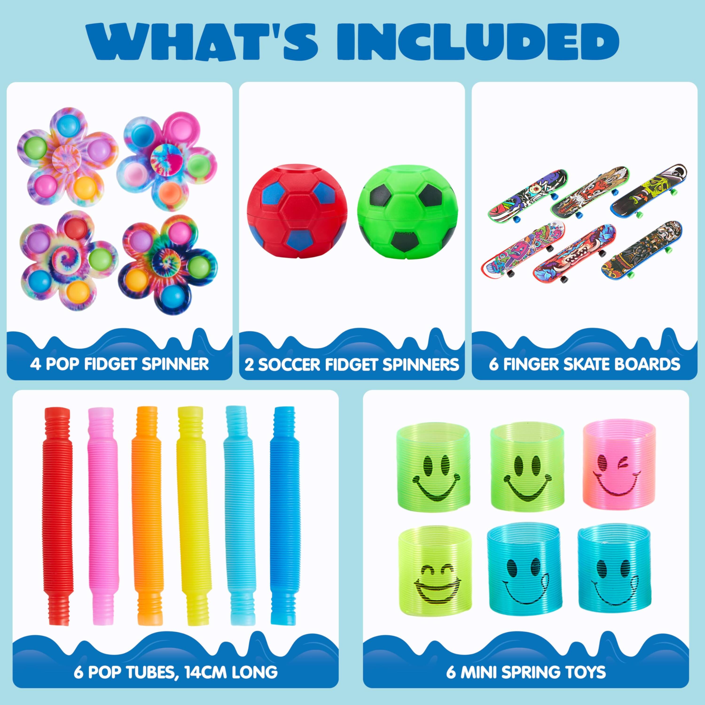 WHAT'S INCLUDED

- 4 POP FIDGET SPINNER
- 2 SOCCER FIDGET SPINNERS
- 6 FINGER SKATE BOARDS
- 6 POP TUBES, 14CM LONG
- 6 MINI SPRING TOYS