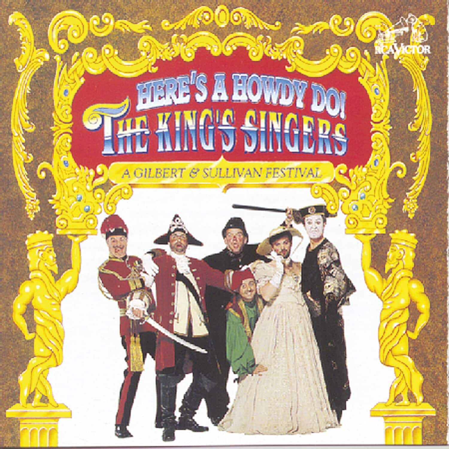 King's Singers - Here's a Howdy Do / Gilbert & Sullivan Festival  - COMPACT DISCS