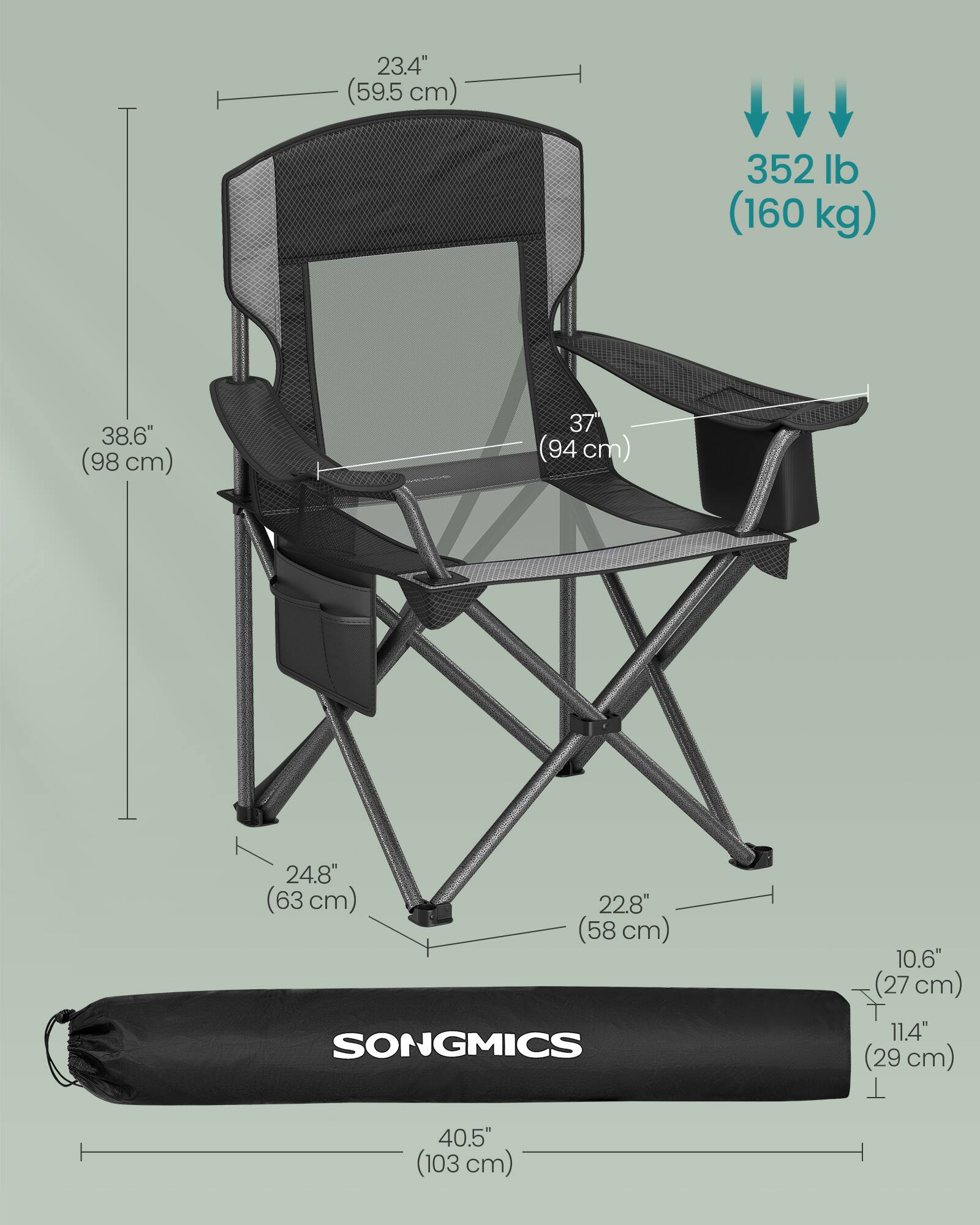 23.4" (59.5 cm)  
352 lb (160 kg)  
38.6" (98 cm)  
37" (94 cm)  
24.8" (63 cm)  
22.8" (58 cm)  
SONGMICS  
10.6" (27 cm)  
11.4" (29 cm)  
40.5" (103 cm)