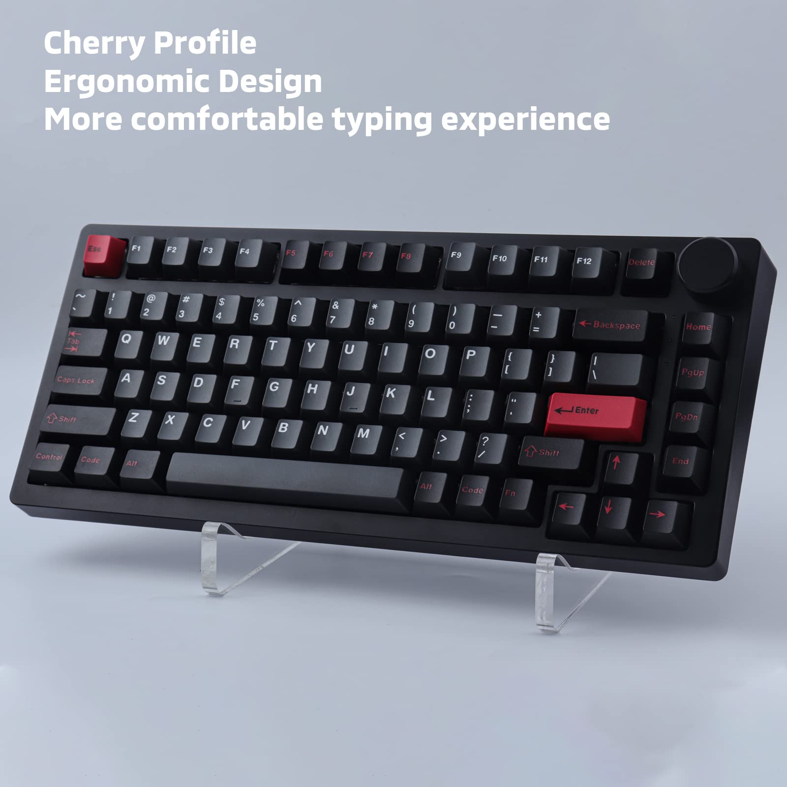 Cherry Profile  
Ergonomic Design  
More comfortable typing experience  

F1 F2 F3 F4 F5 F6 F7 F8 F9 F10 F11 F12 Delete  
~ ! 1 2 3 4 5 6 7 8 9 0 - = Backspace  
Q W E R T Y U I O P [ ] \  
A S D F G H J K L ; ' Enter  
Z X C V B N M , . /  
Caps Lock Shift Control Alt Spacebar Alt Fn  
Shift Home PgUp PgDn End