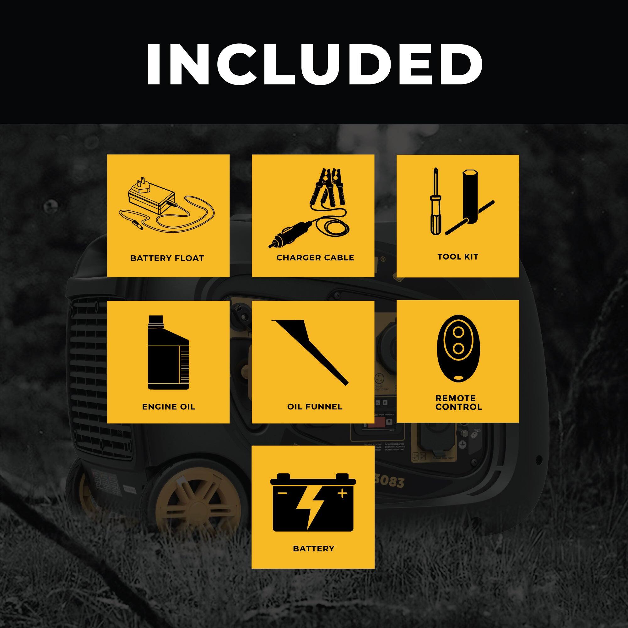 INCLUDED

- BATTERY FLOAT
- CHARGER CABLE
- TOOL KIT
- ENGINE OIL
- OIL FUNNEL
- REMOTE CONTROL
- BATTERY