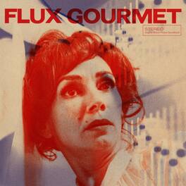 Various - Flux Gourmet (Original Soundtrack) - VINYL LP