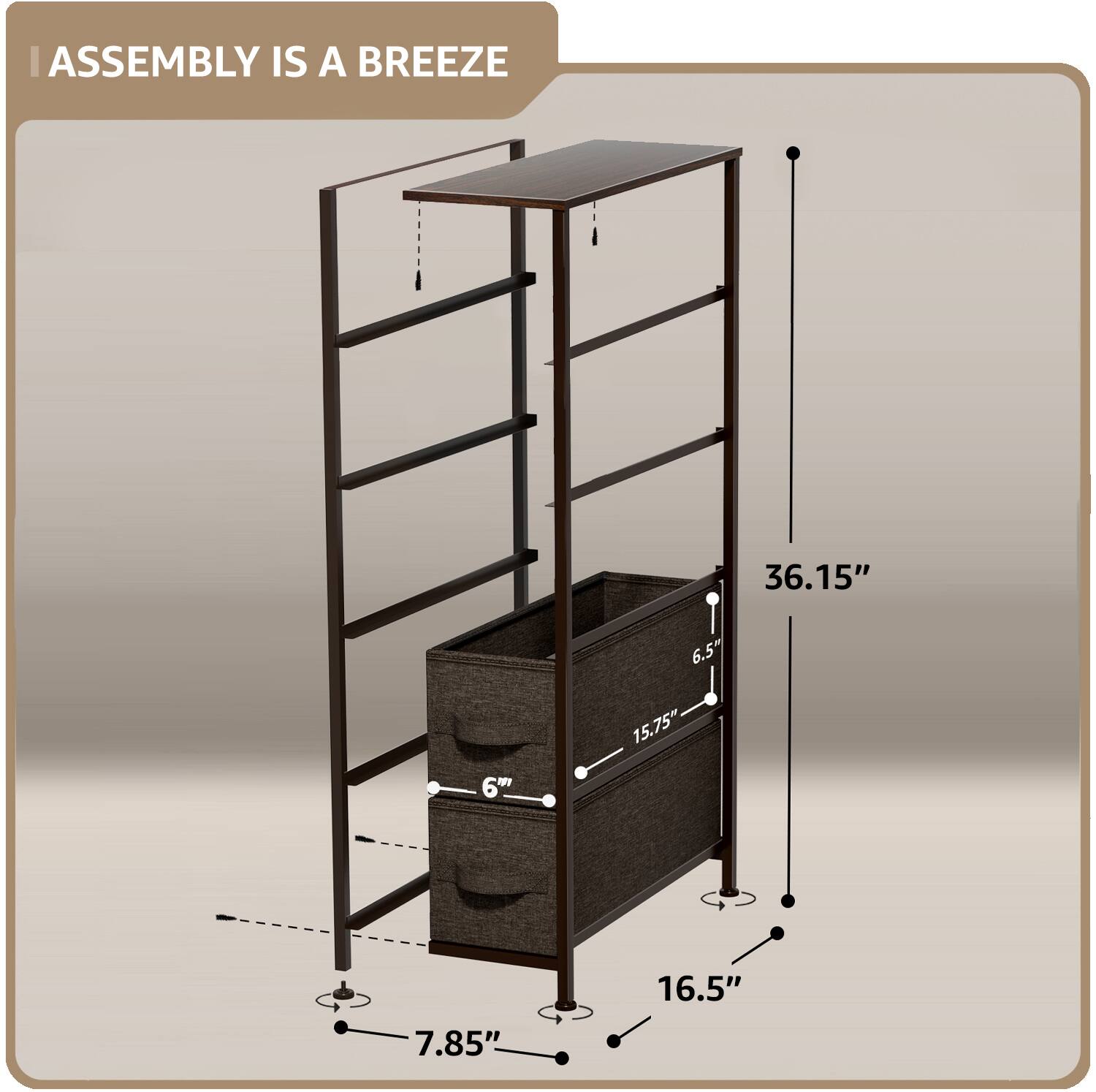 ASSEMBLY IS A BREEZE

- 36.15"
- 16.5"
- 15.75"
- 6.5"
- 6"
- 7.85"