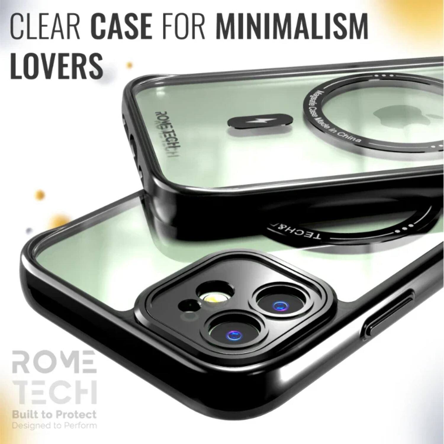 CLEAR CASE FOR MINIMALISM LOVERS

ROME TECH
Built to Protect
Designed to Perform