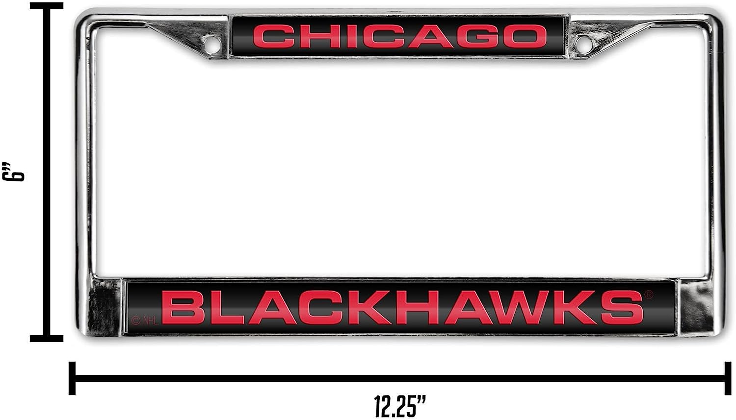 CHICAGO  
BLACKHAWKS  

6" x 12.25"