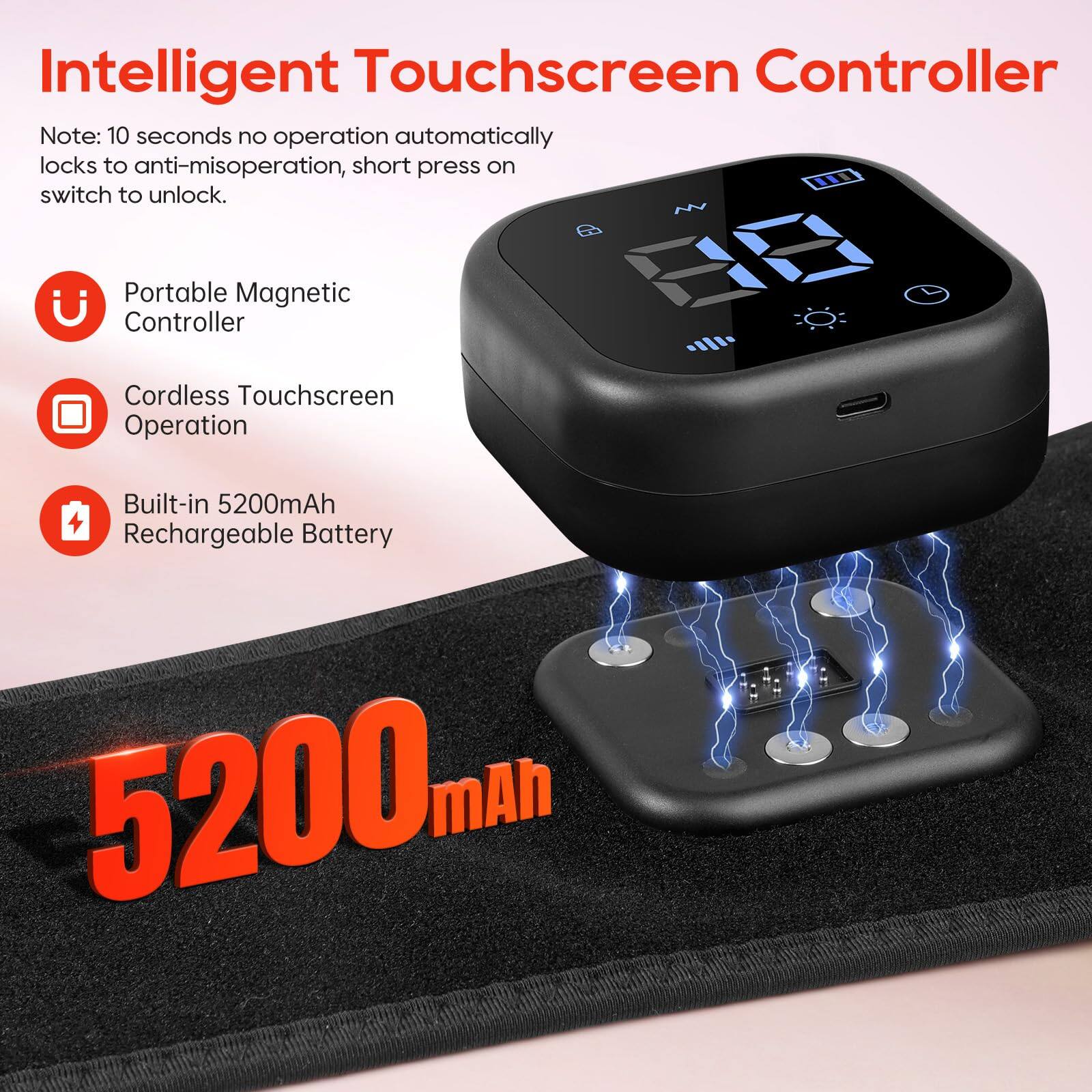 Intelligent Touchscreen Controller

Note: 10 seconds no operation automatically locks to anti-misoperation, short press on switch to unlock.

- Portable Magnetic Controller
- Cordless Touchscreen Operation
- Built-in 5200mAh Rechargeable Battery

5200 mAh