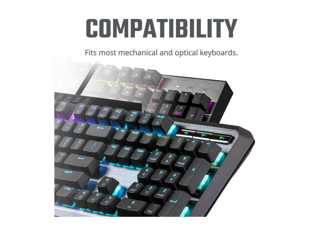 COMPATIBILITY  
Fits most mechanical and optical keyboards.