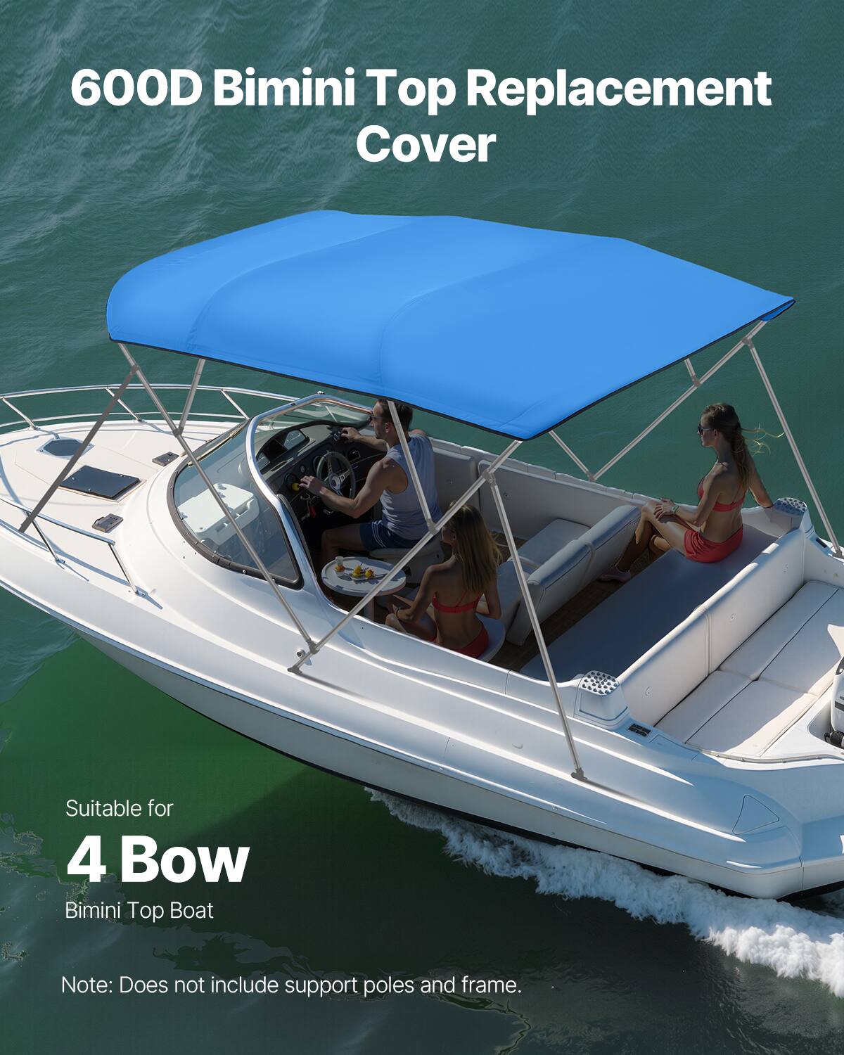 600D Bimini Top Replacement Cover  
Suitable for 4 Bow Bimini Top Boat  
Note: Does not include support poles and frame.