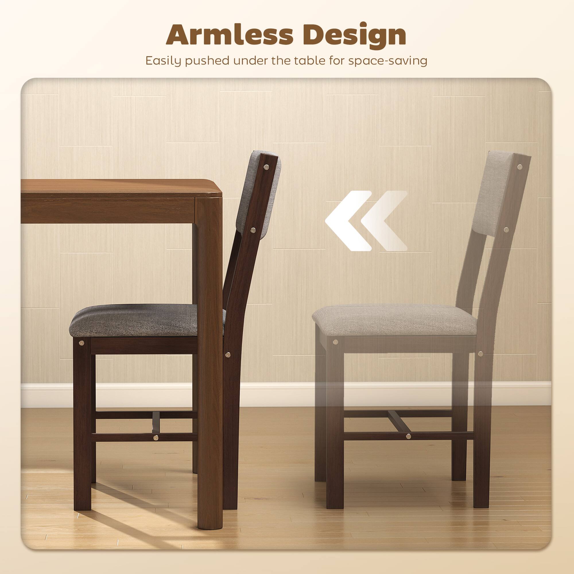 Armless Design  
Easily pushed under the table for space-saving