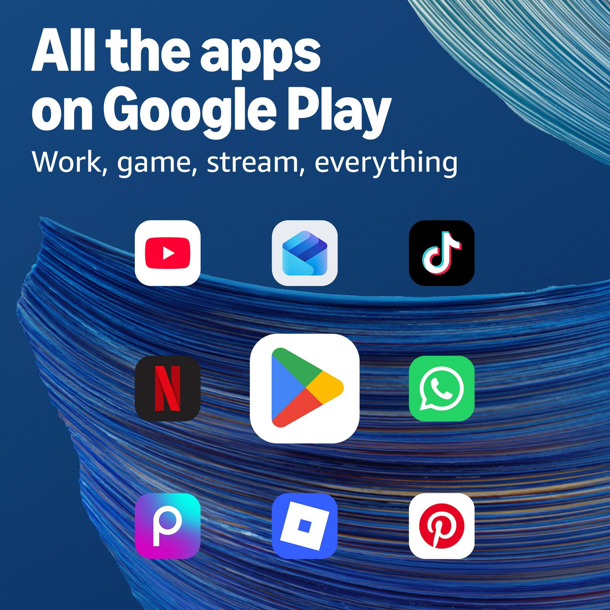 All the apps on Google Play  
Work, game, stream, everything