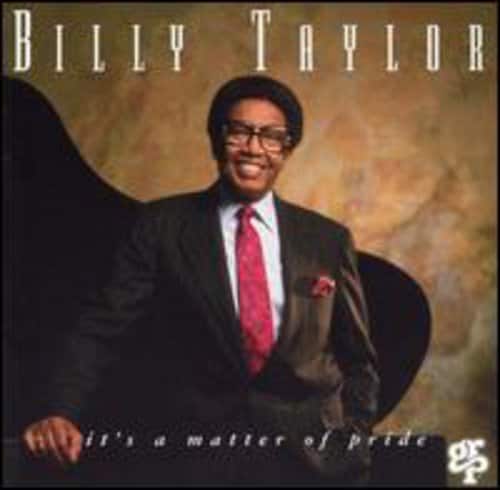 Billy Taylor - It's a Matter of Pride  - COMPACT DISCS