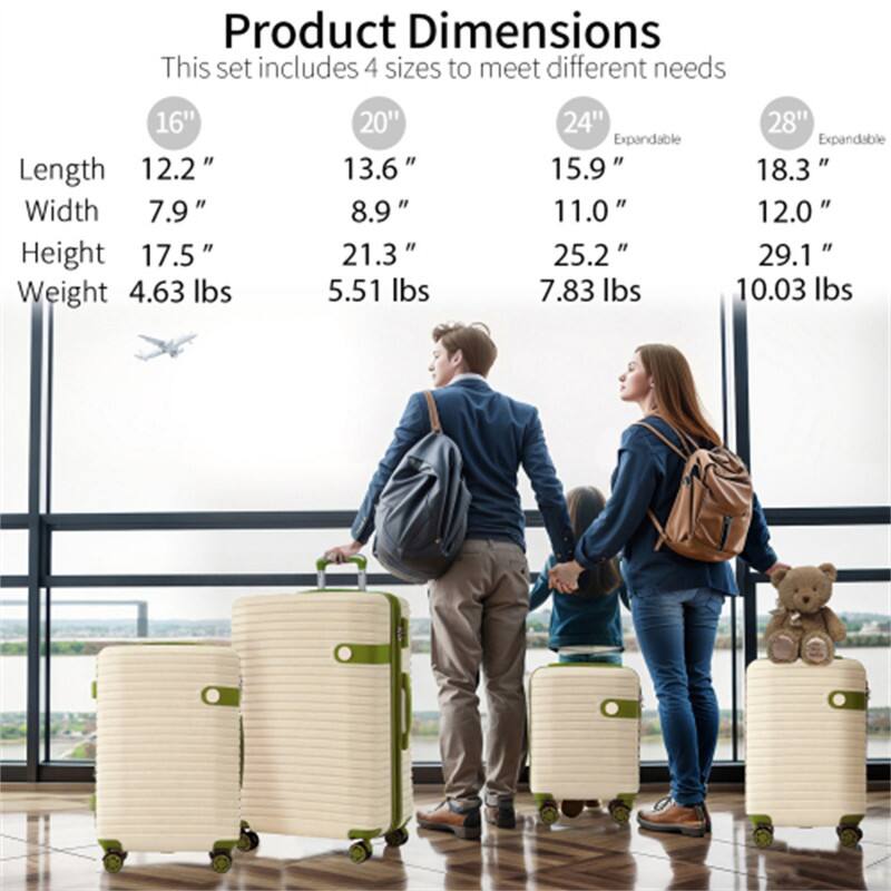 Product Dimensions  
This set includes 4 sizes to meet different needs

- 16"  
  Length: 12.2"  
  Width: 7.9"  
  Height: 17.5"  
  Weight: 4.63 lbs

- 20"  
  Length: 13.6"  
  Width: 8.9"  
  Height: 21.3"  
  Weight: 5.51 lbs

- 24" Expandable  
  Length: 15.9"  
  Width: 11.0"  
  Height: 25.2"  
  Weight: 7.83 lbs

- 28" Expandable  
  Length: 18.3"  
  Width: 12.0"  
  Height: 29.1"  
  Weight: 10.03 lbs