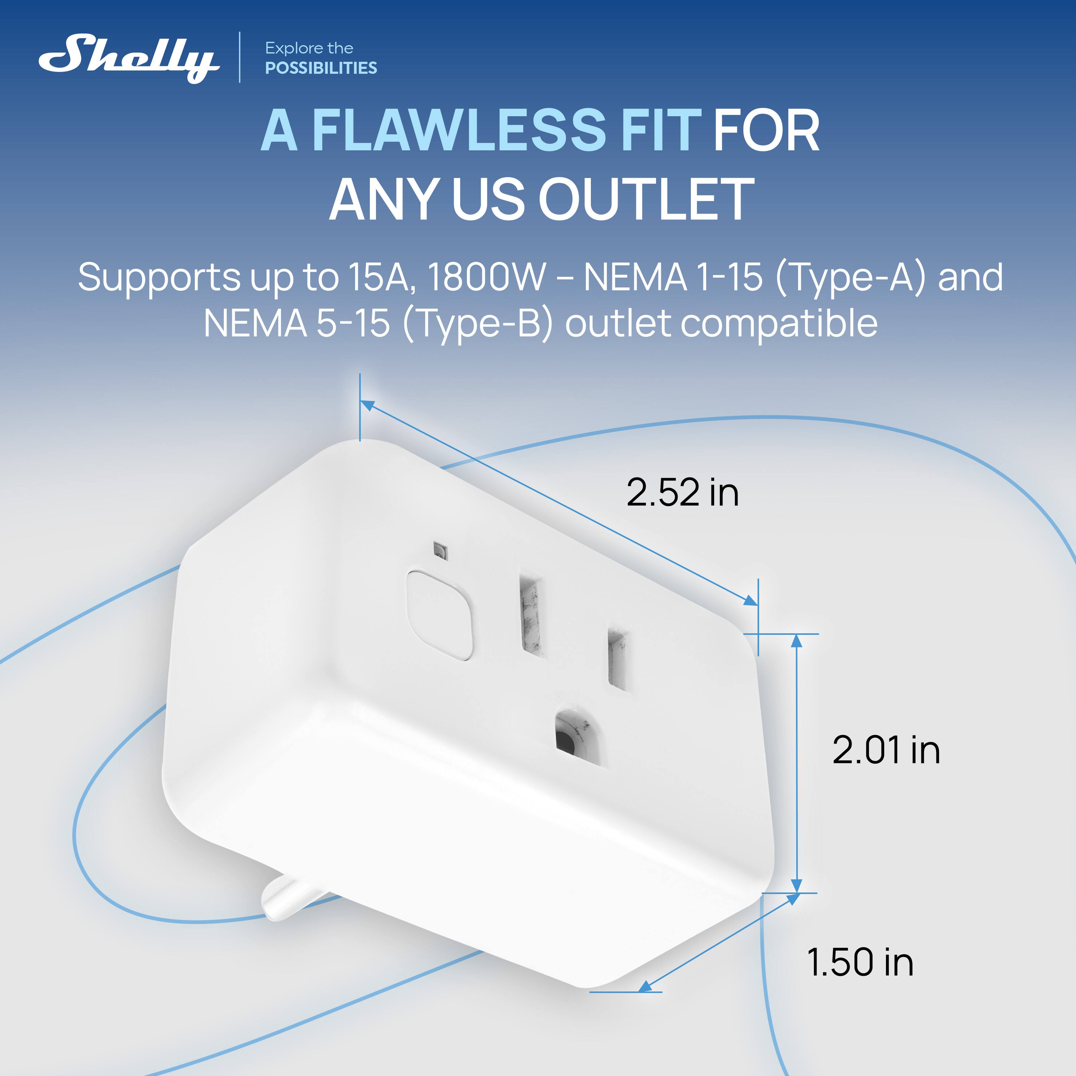 Explore the possibilities

A flawless fit for any US outlet

Supports up to 15A, 1800W - NEMA 1-15 (Type-A) and NEMA 5-15 (Type-B) outlet compatible

2.52 in  
2.01 in  
1.50 in