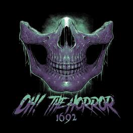 Oh! the Horror - 1692 - VINYL LP